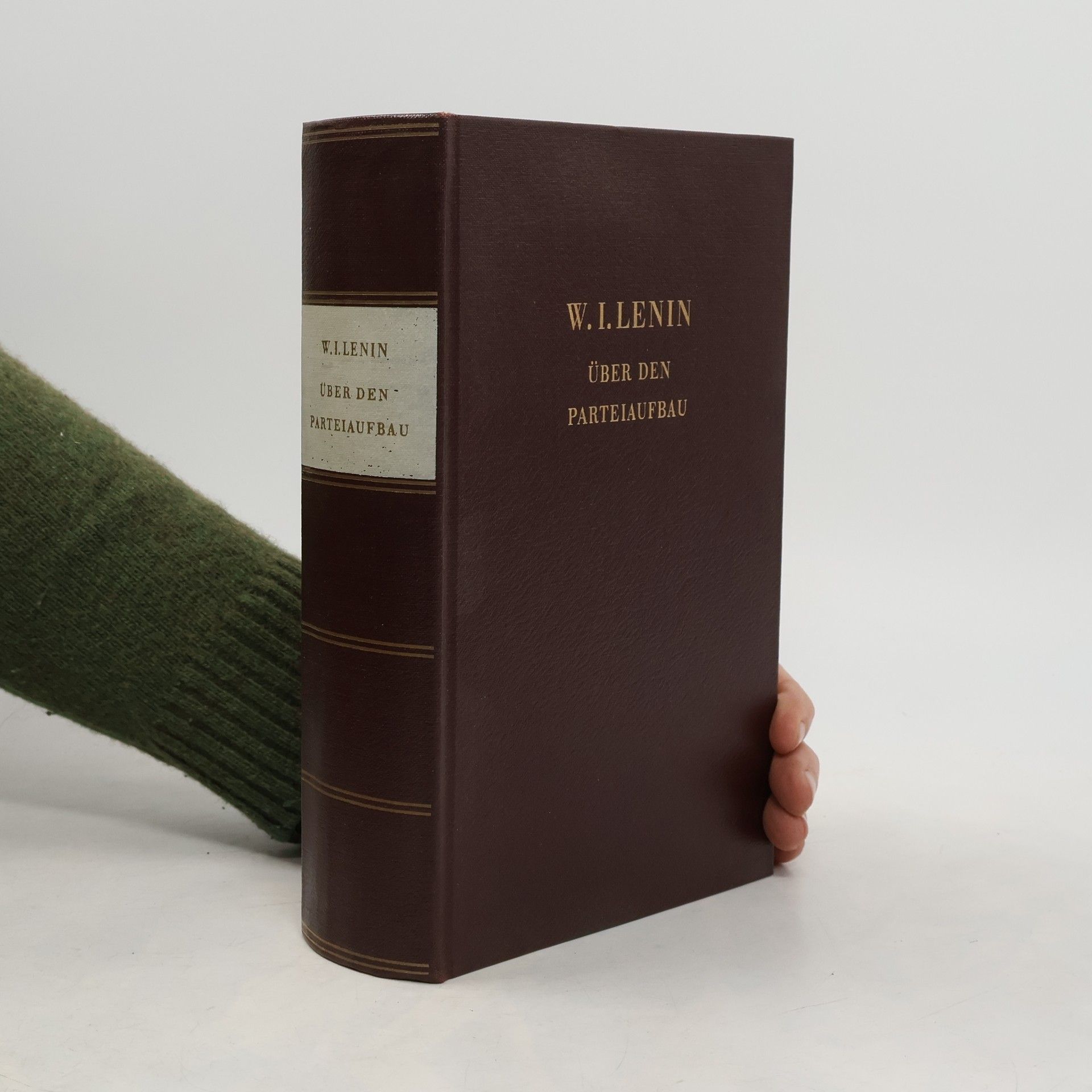 Vladimir Lenin Über den Parteiaufbau