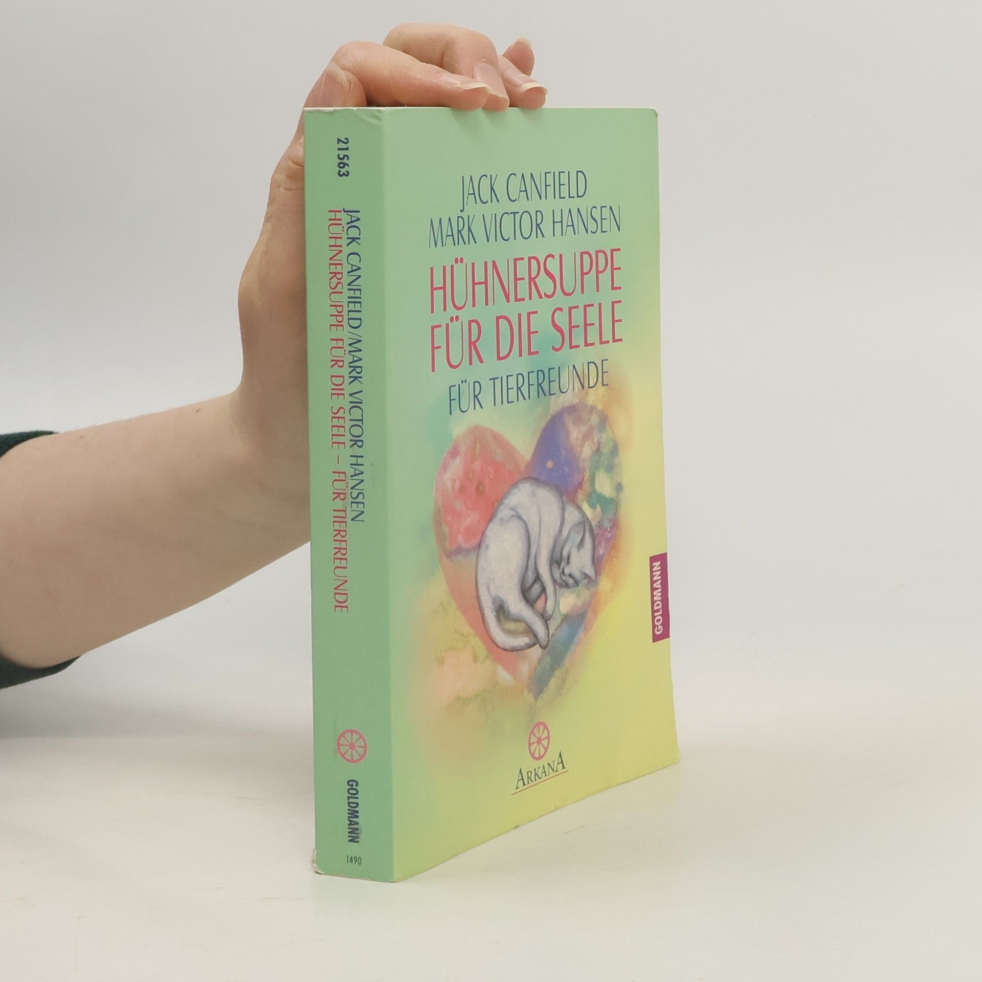 Jack Canfield Hühnersuppe für die Seele - für Tierfreunde