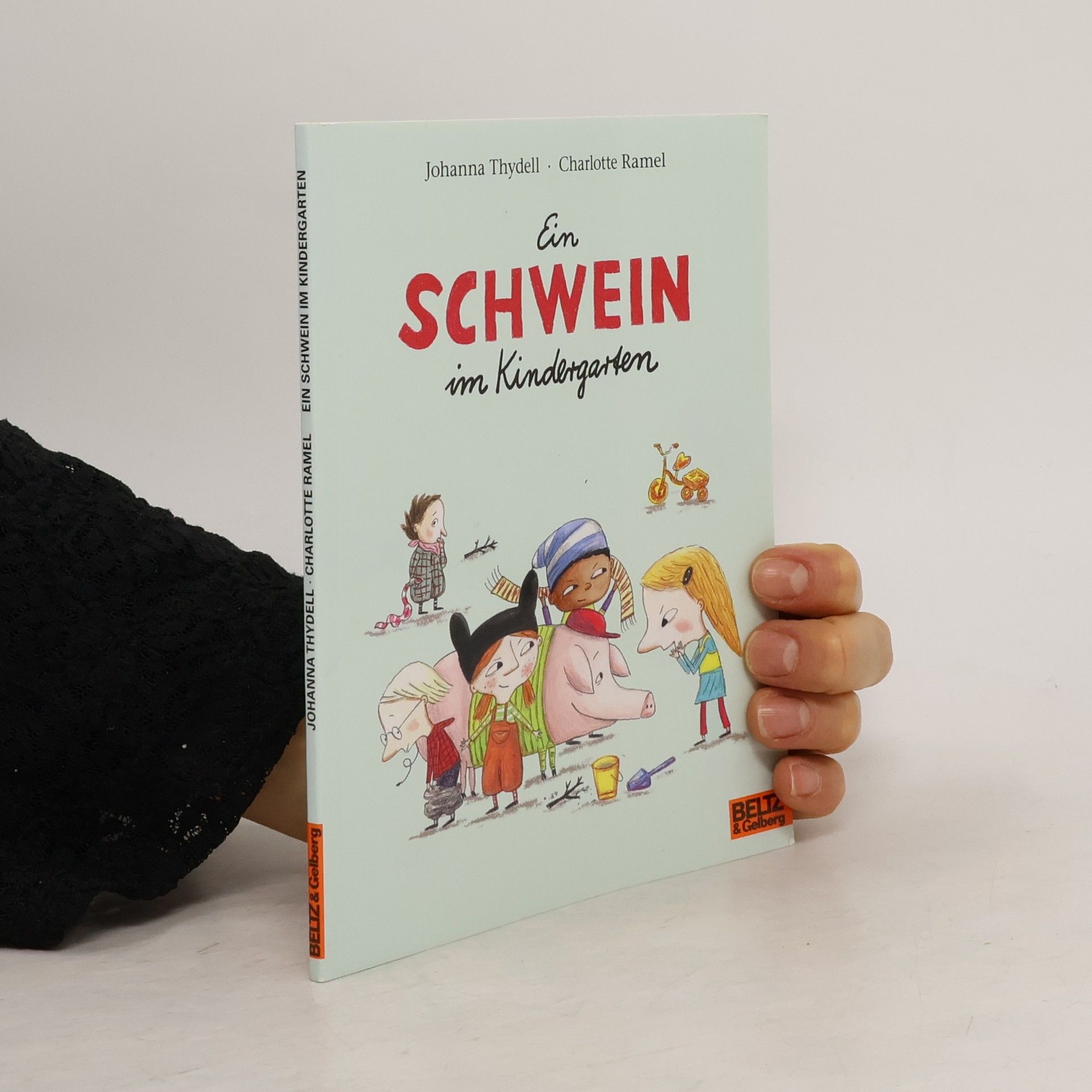 Johanna Thydell Ein Schwein im Kindergarten