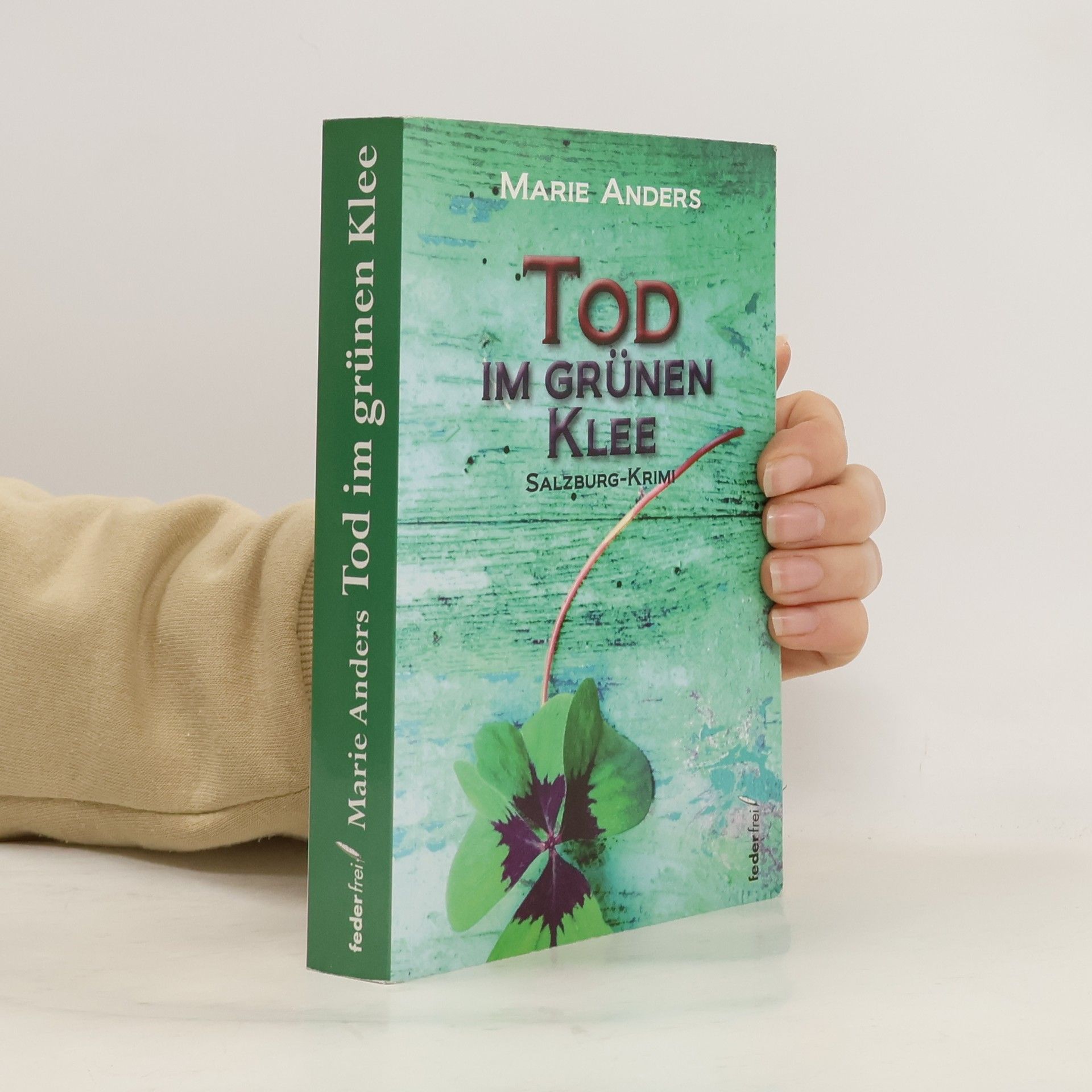 Marie Anders Tod im grünen Klee