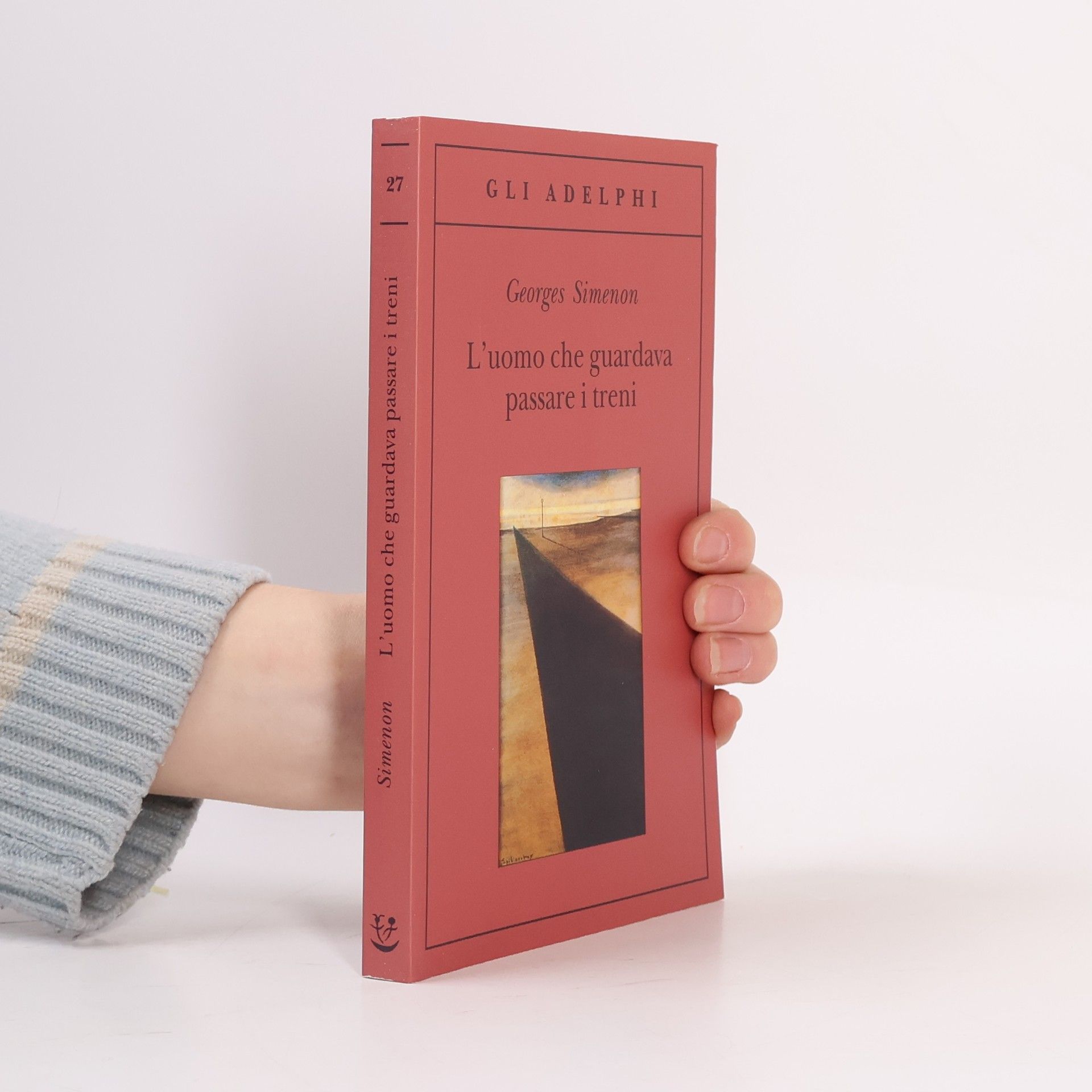 Georges Simenon gli Adelphi - 27: L'uomo che guardava passare i treni