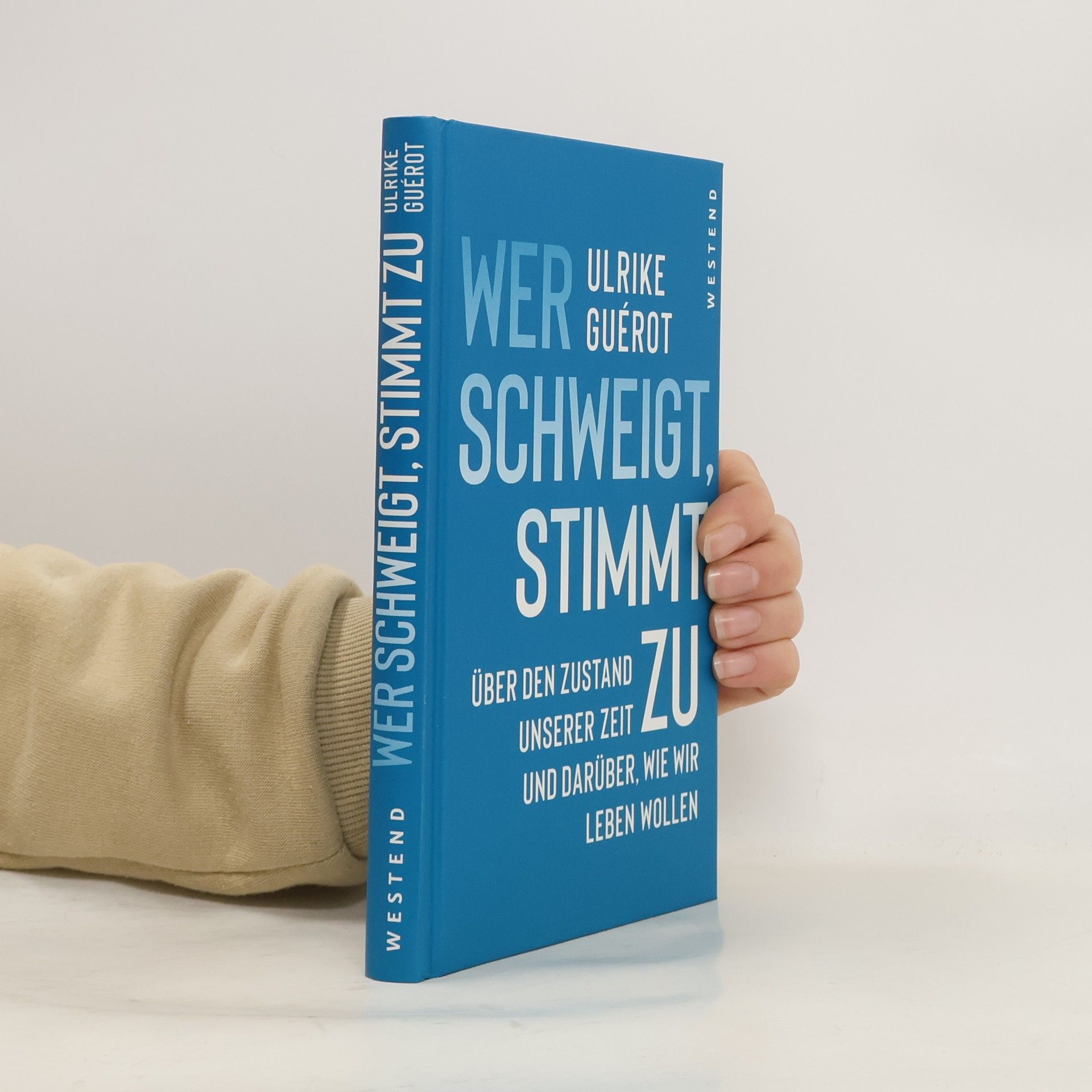 Ulrike Guérot Wer schweigt, stimmt zu