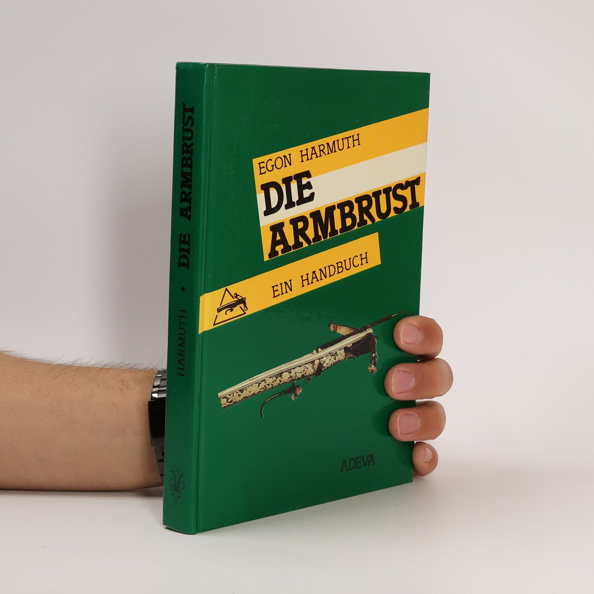 Egon Harmuth Die Armbrust