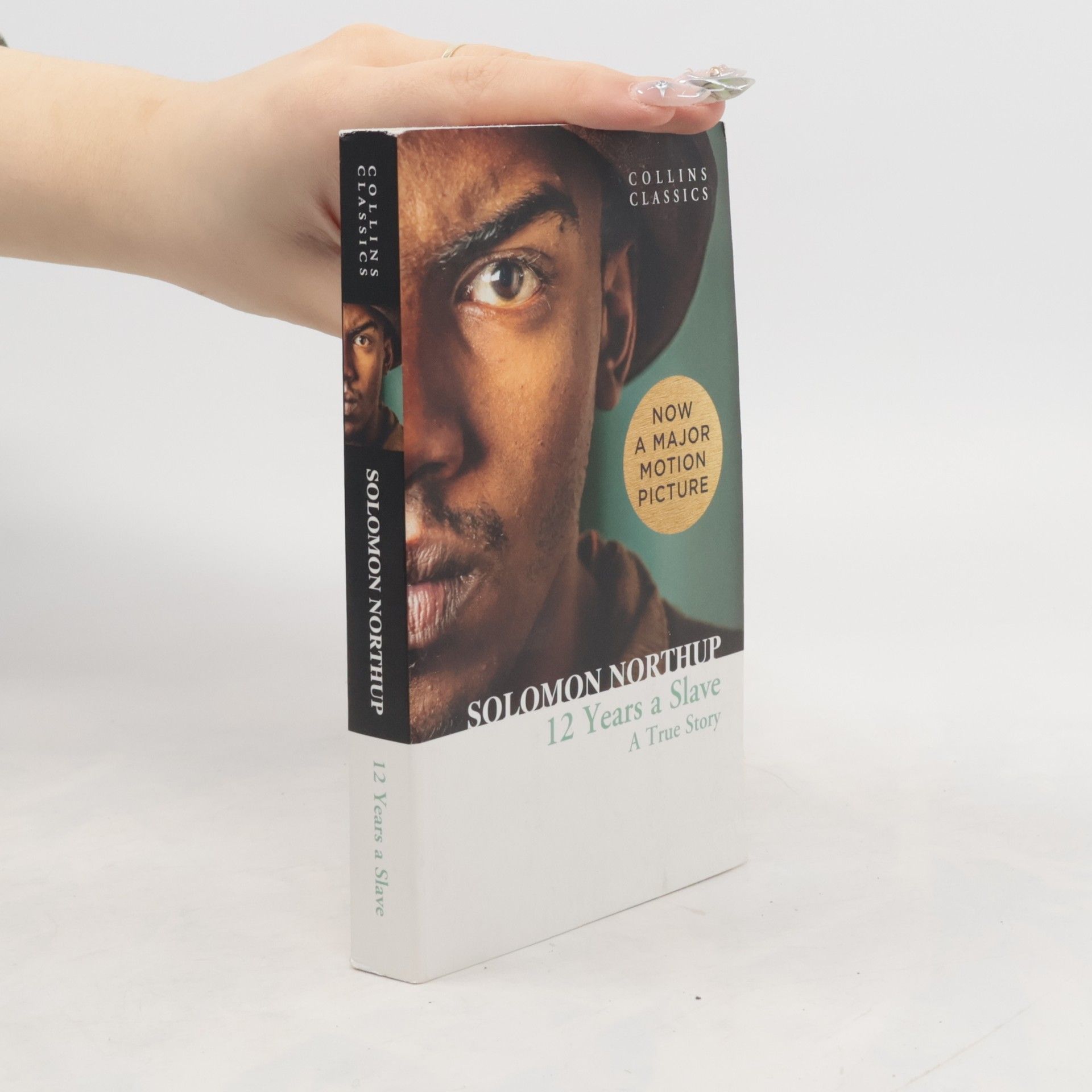 Solomon Northup 12 Years a Slave. A True Story