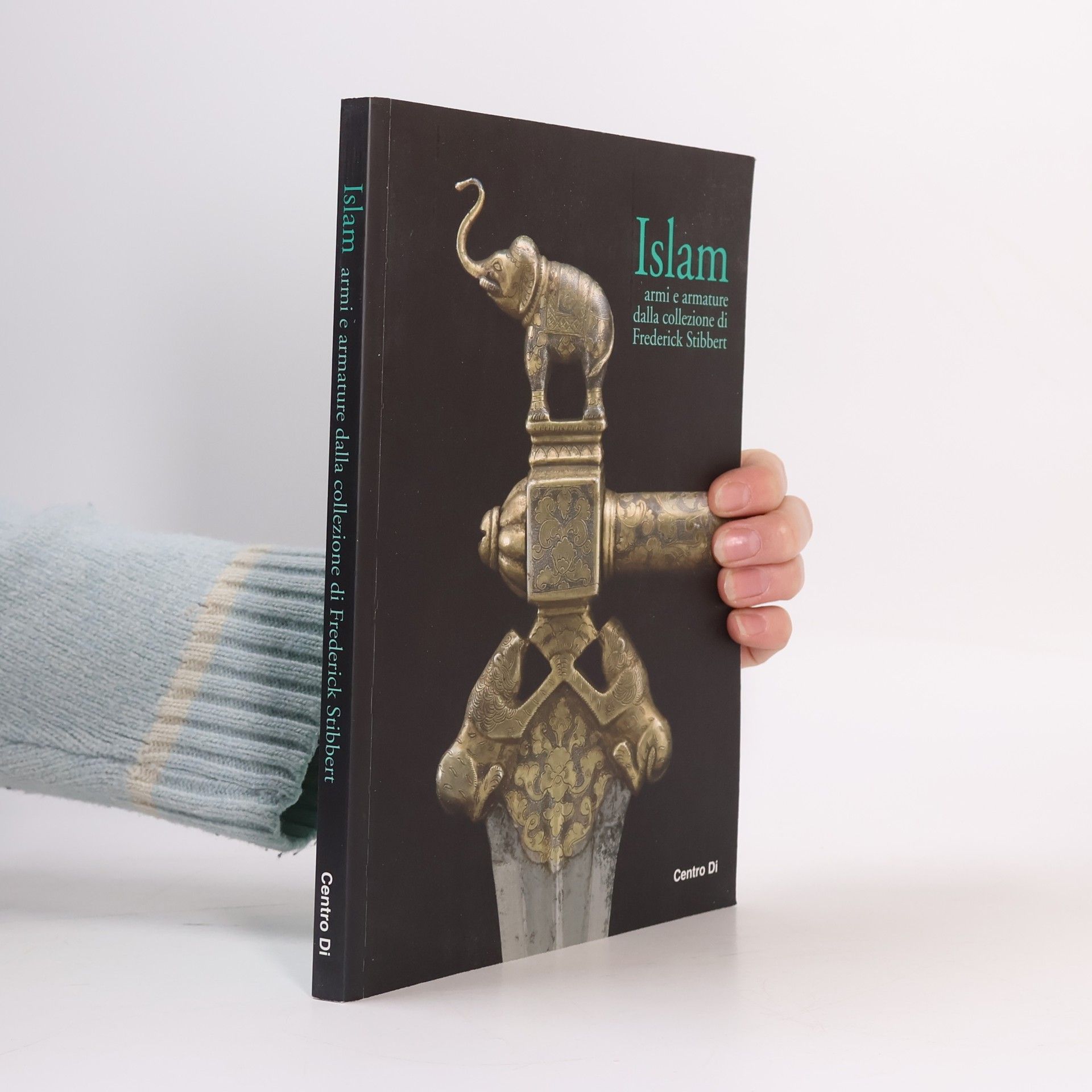Francesco Civita Islam. Armi e armature dalla collezione di Frederick Stibbert. Ediz. illustrata
