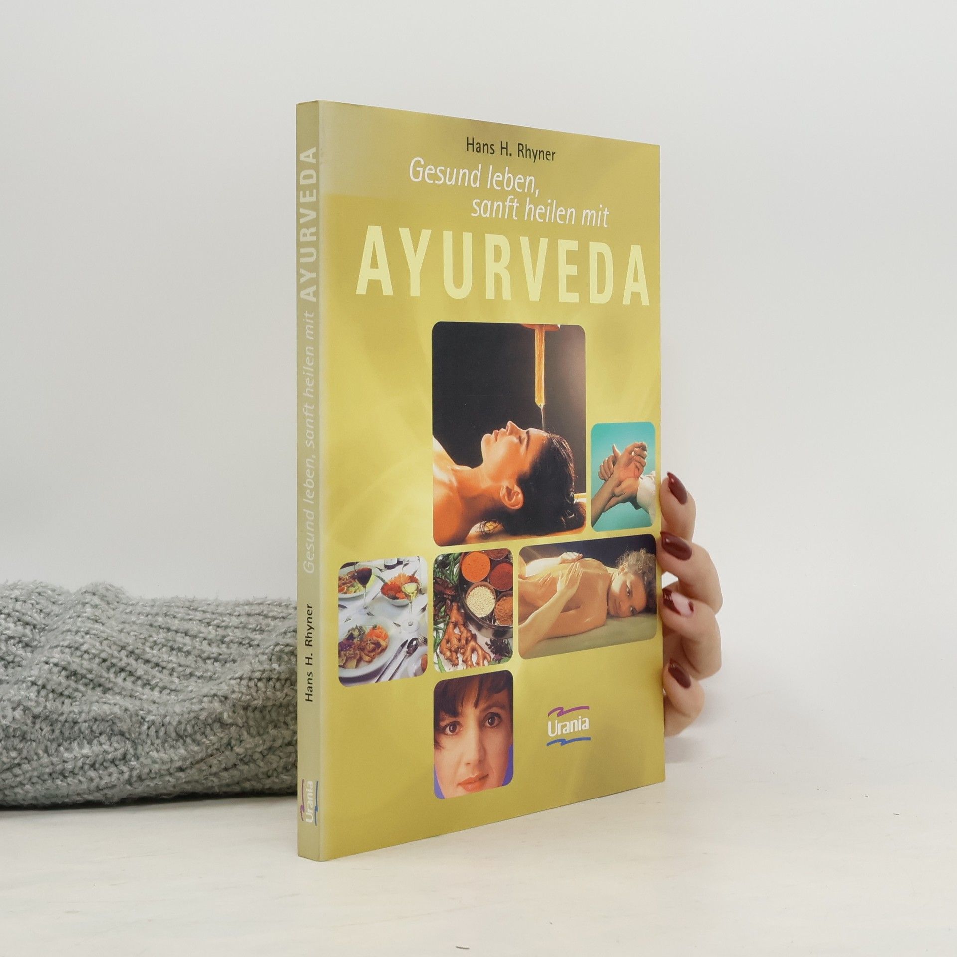 Gesund leben, sanft heilen mit Ayurveda