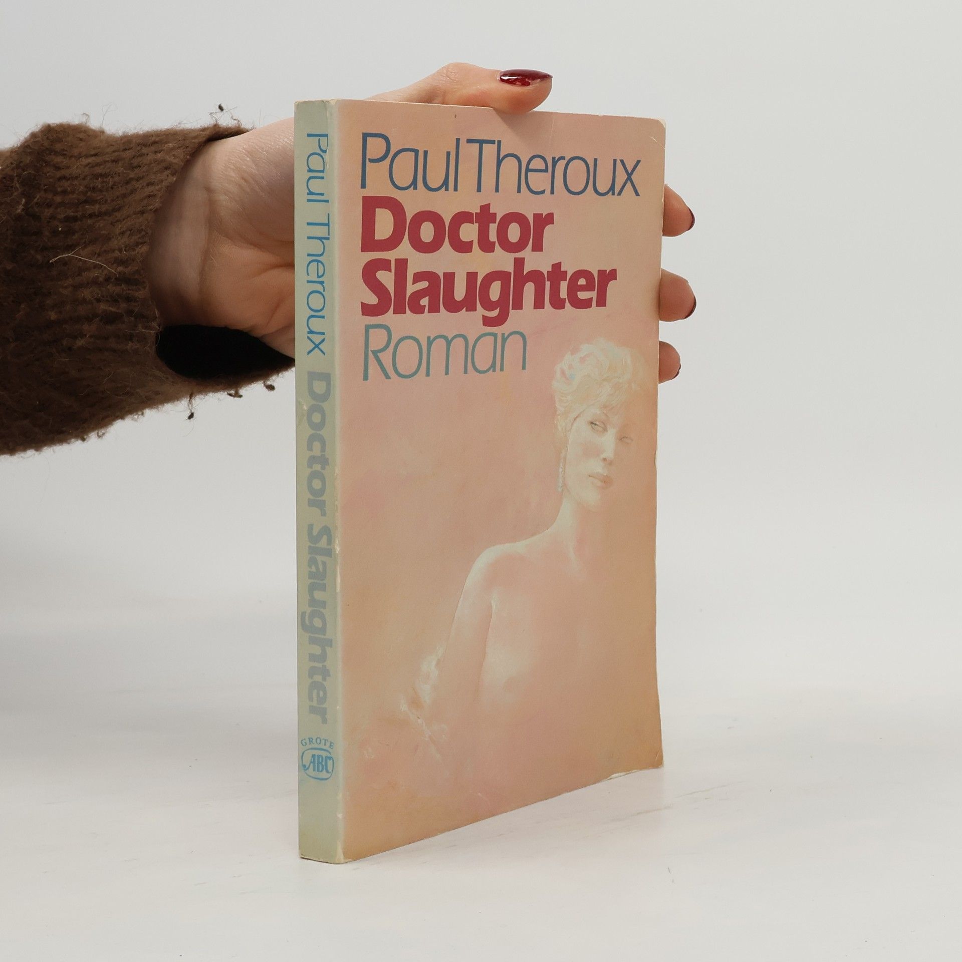 Paul Edward Theroux Doctor Slaughter