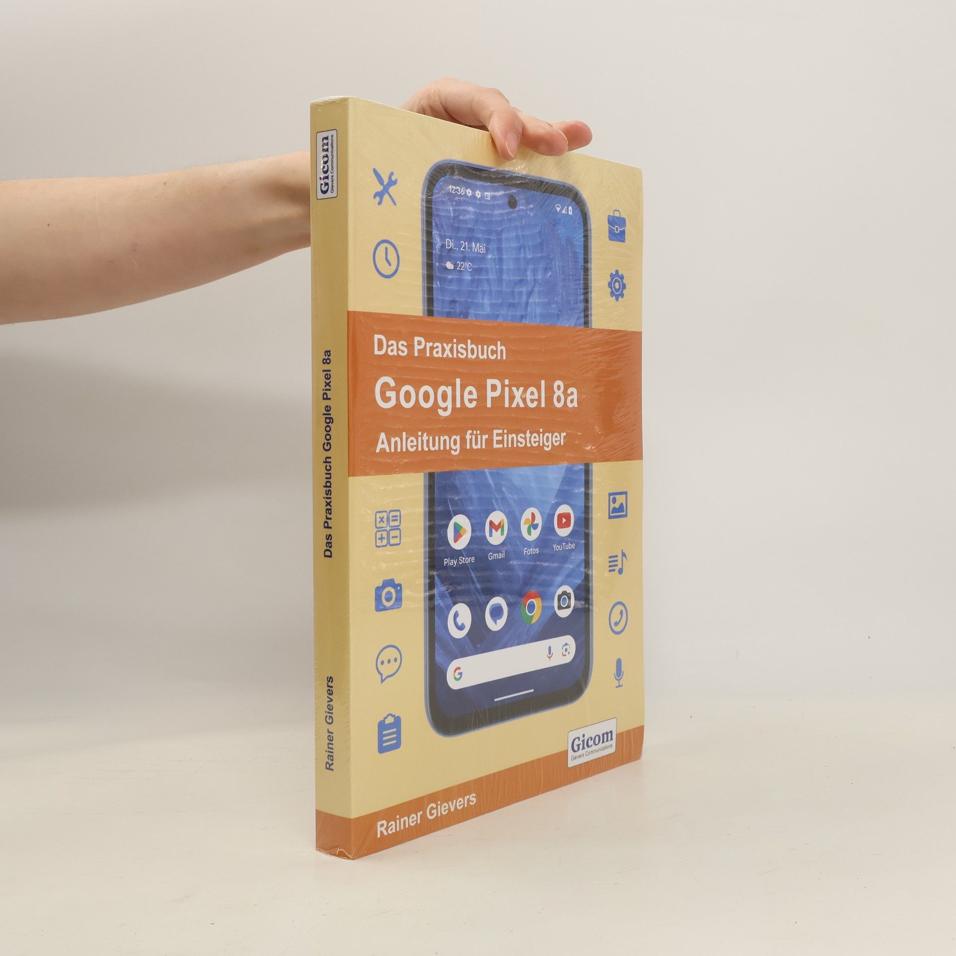 Das Praxisbuch Google Pixel 8a - Anleitung für Einsteiger