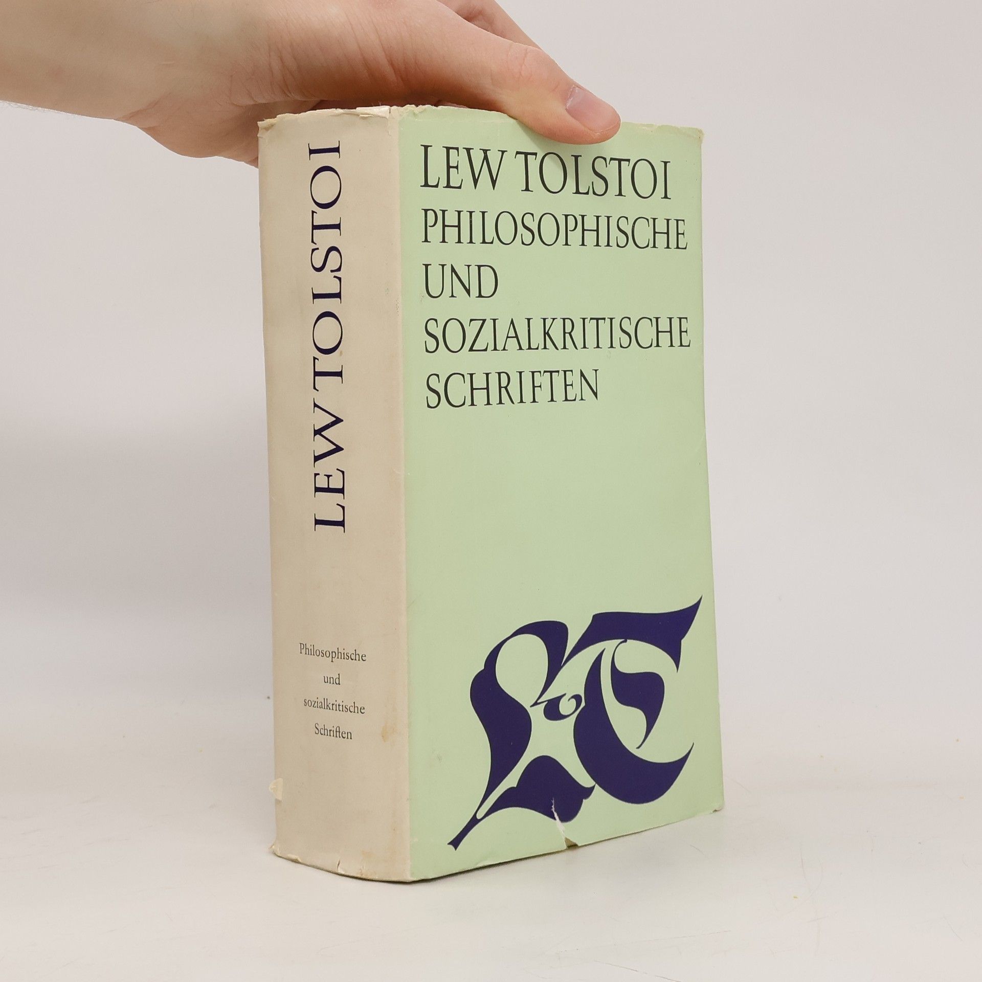 Léon Tolstoï Philosophische und Sozialkritische Schriften