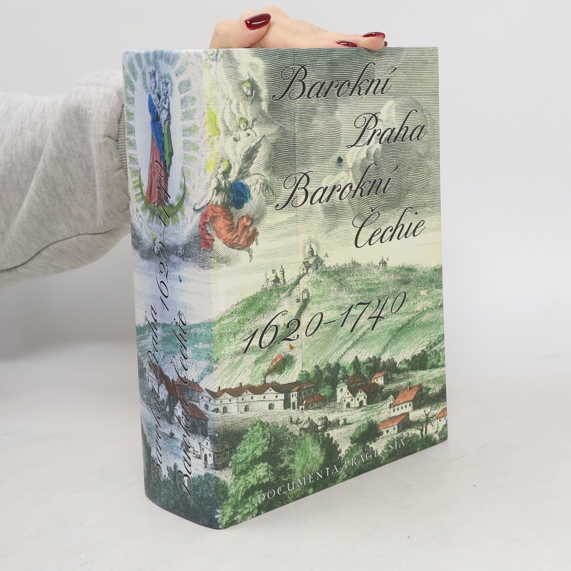 Documenta Pragensia: Barokní Praha - Barokní Čechie 1620-1740