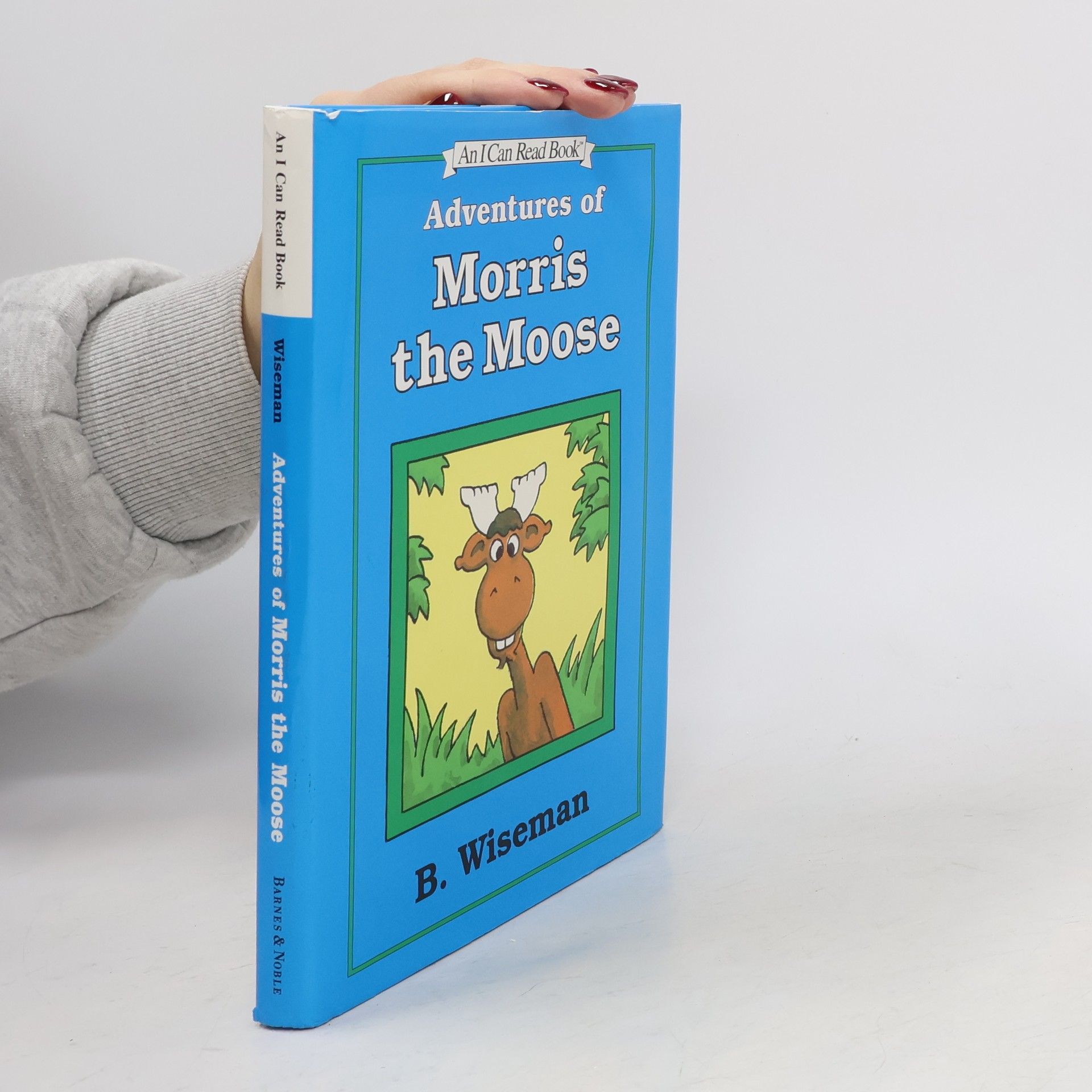 Neil B. Wiseman Adventures of Morris the Moose
