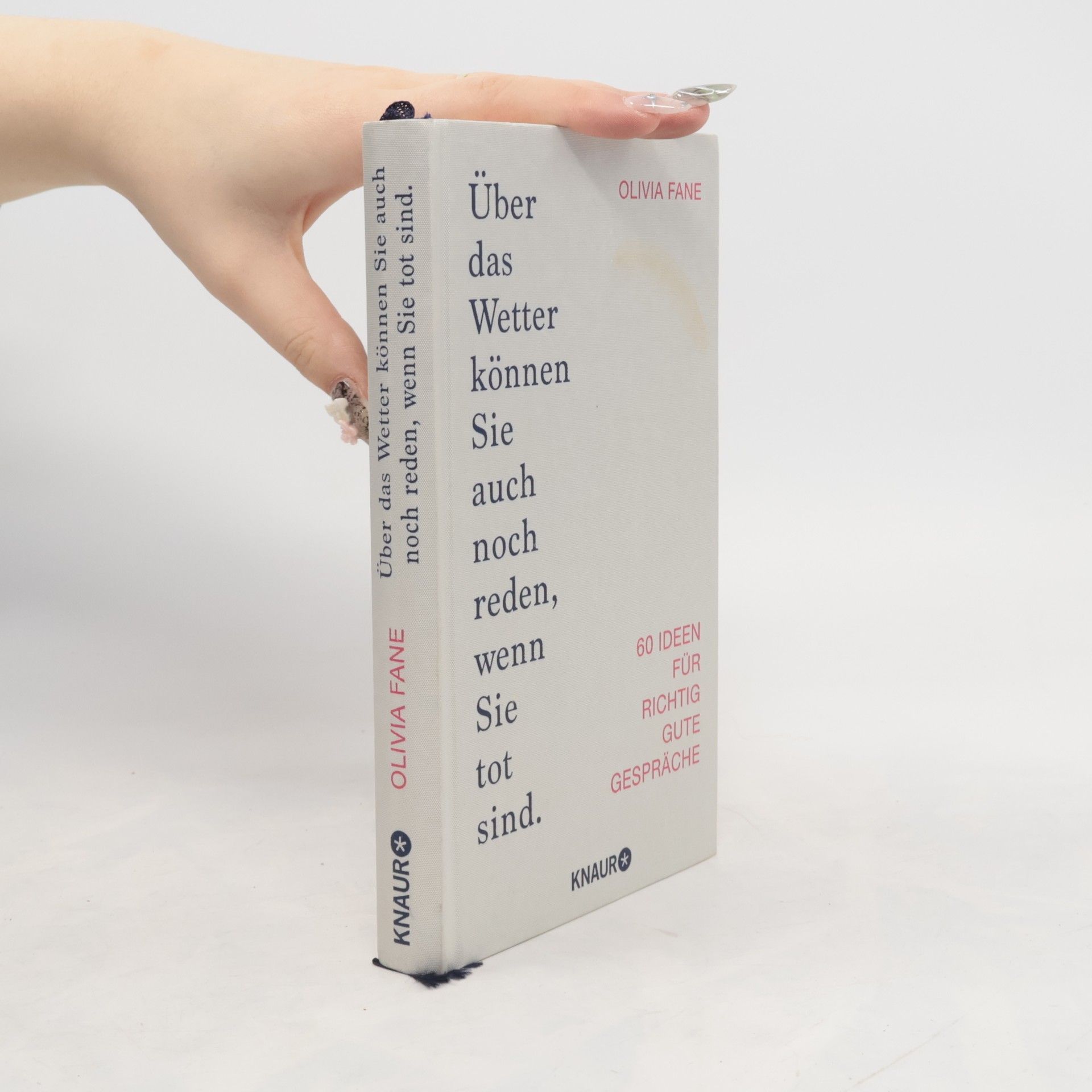 Über das Wetter können Sie auch noch reden, wenn Sie tot sind.