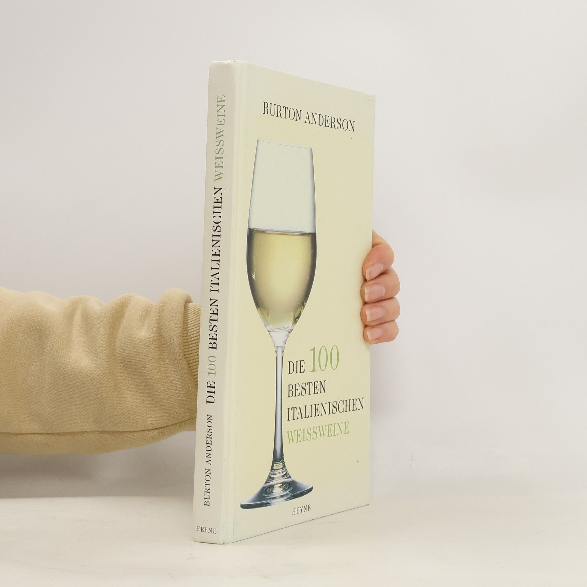 Burton Anderson Die 100 besten italienischen Weissweine