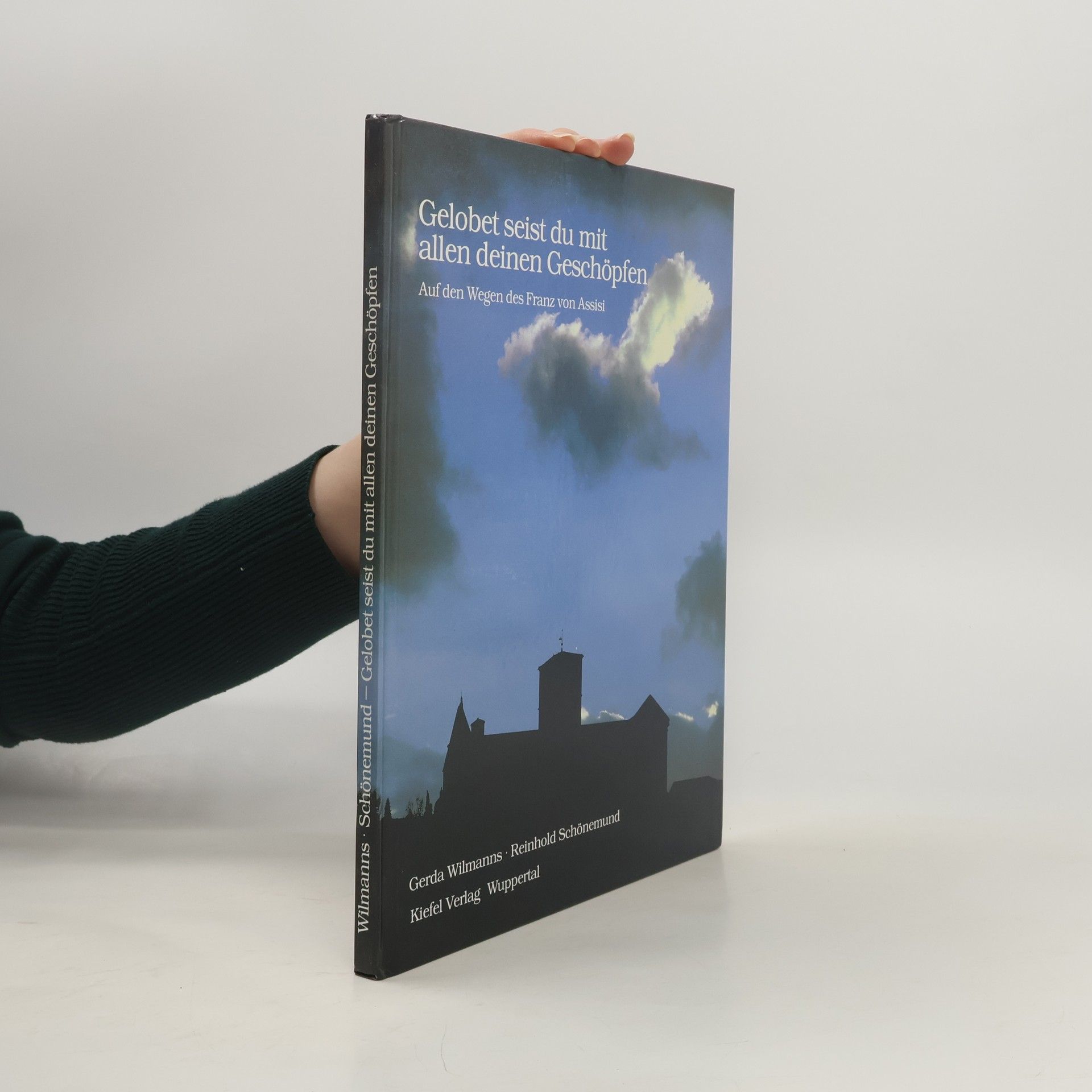 Gerda Wilmanns Gelobet seist du mit allen deinen Geschöpfen