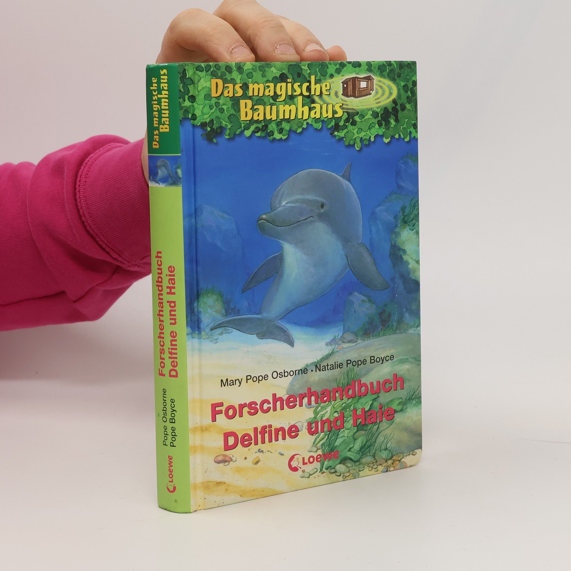 Mary Pope Osbornová Forscherhandbuch Delfine und Haie