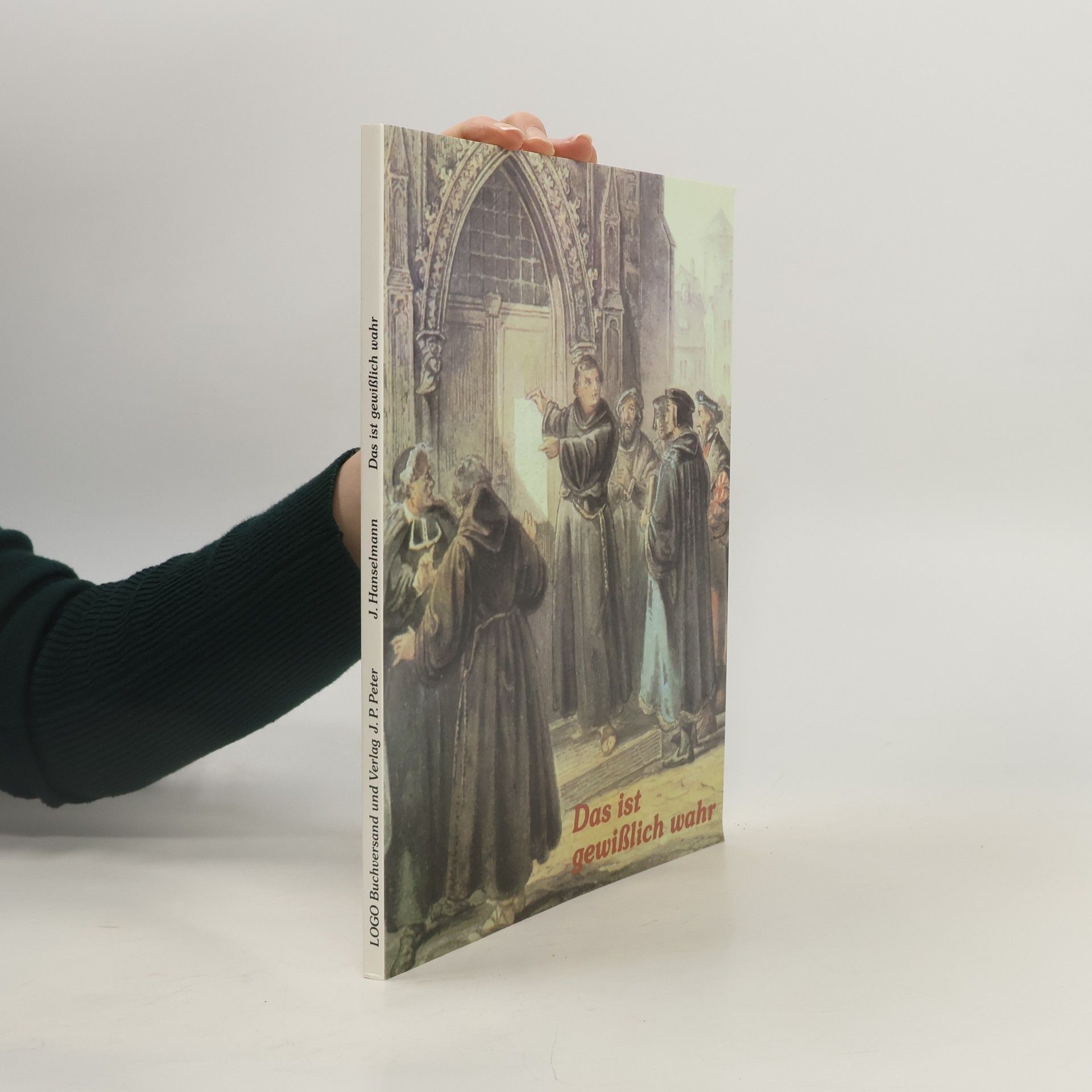 Das ist gewißlich wahr