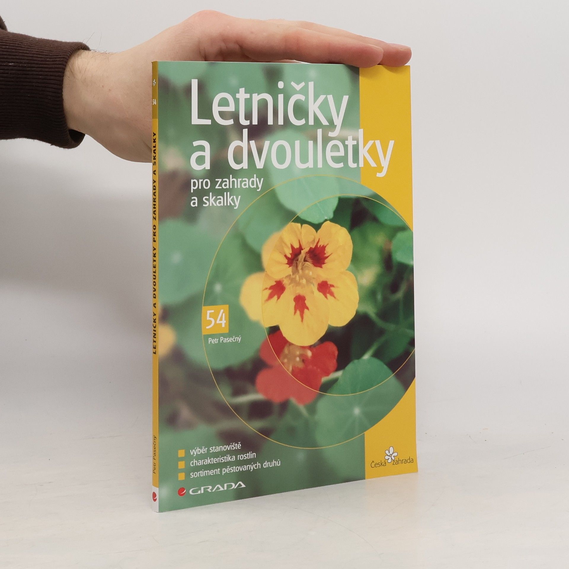 Pasečný Petr Letničky a dvouletky pro zahrady a skalky