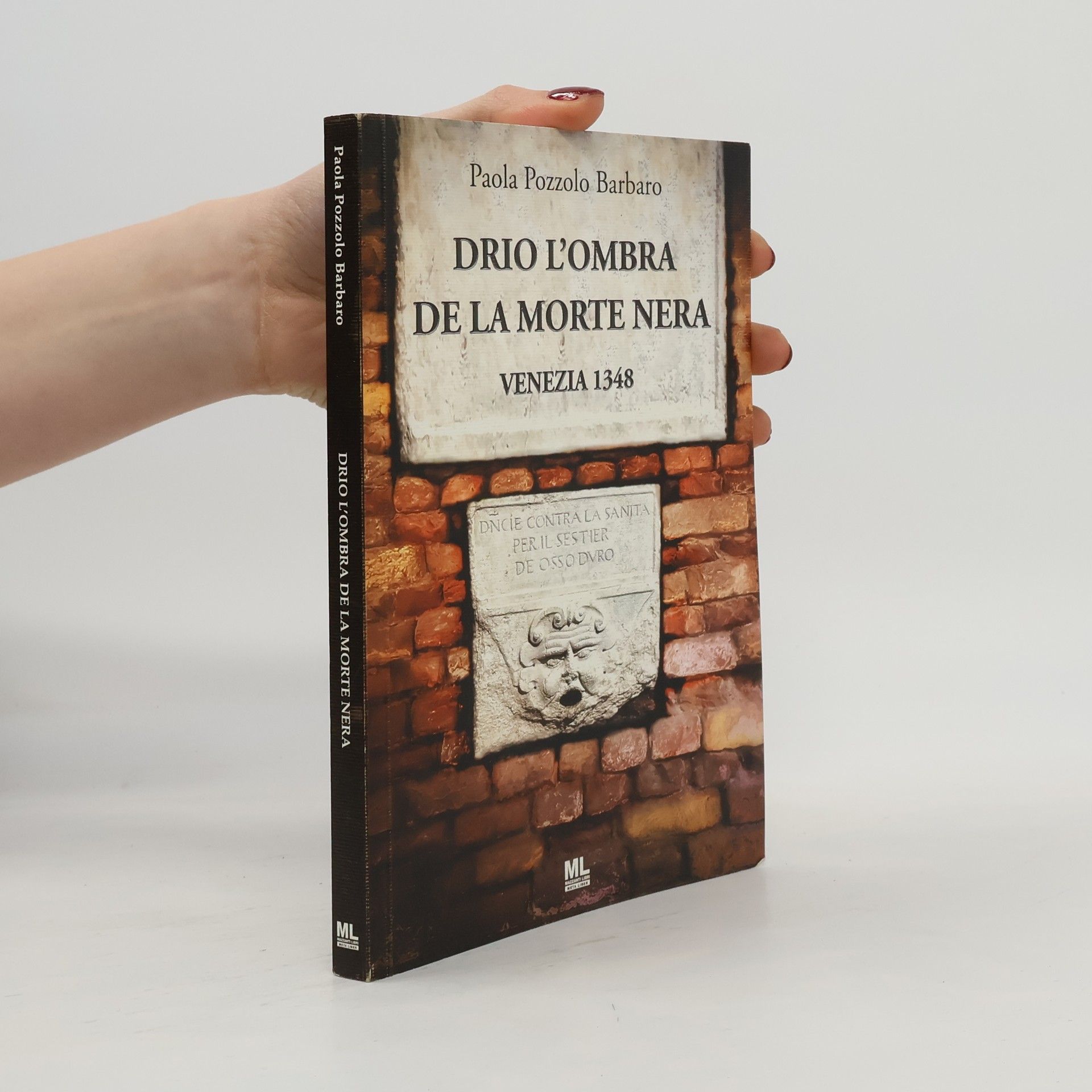 Paola Pozzolo Barbaro Drio l'ombra de la morte nera. Venezia 1348