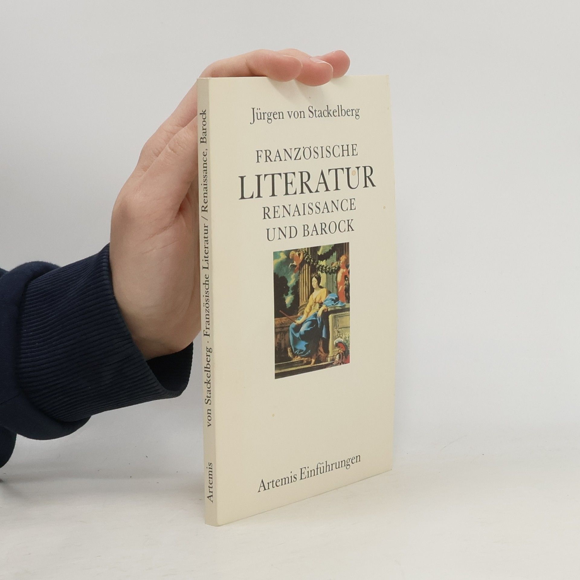 Jürgen von Stackelberg Französische Literatur Renaissance und Barock