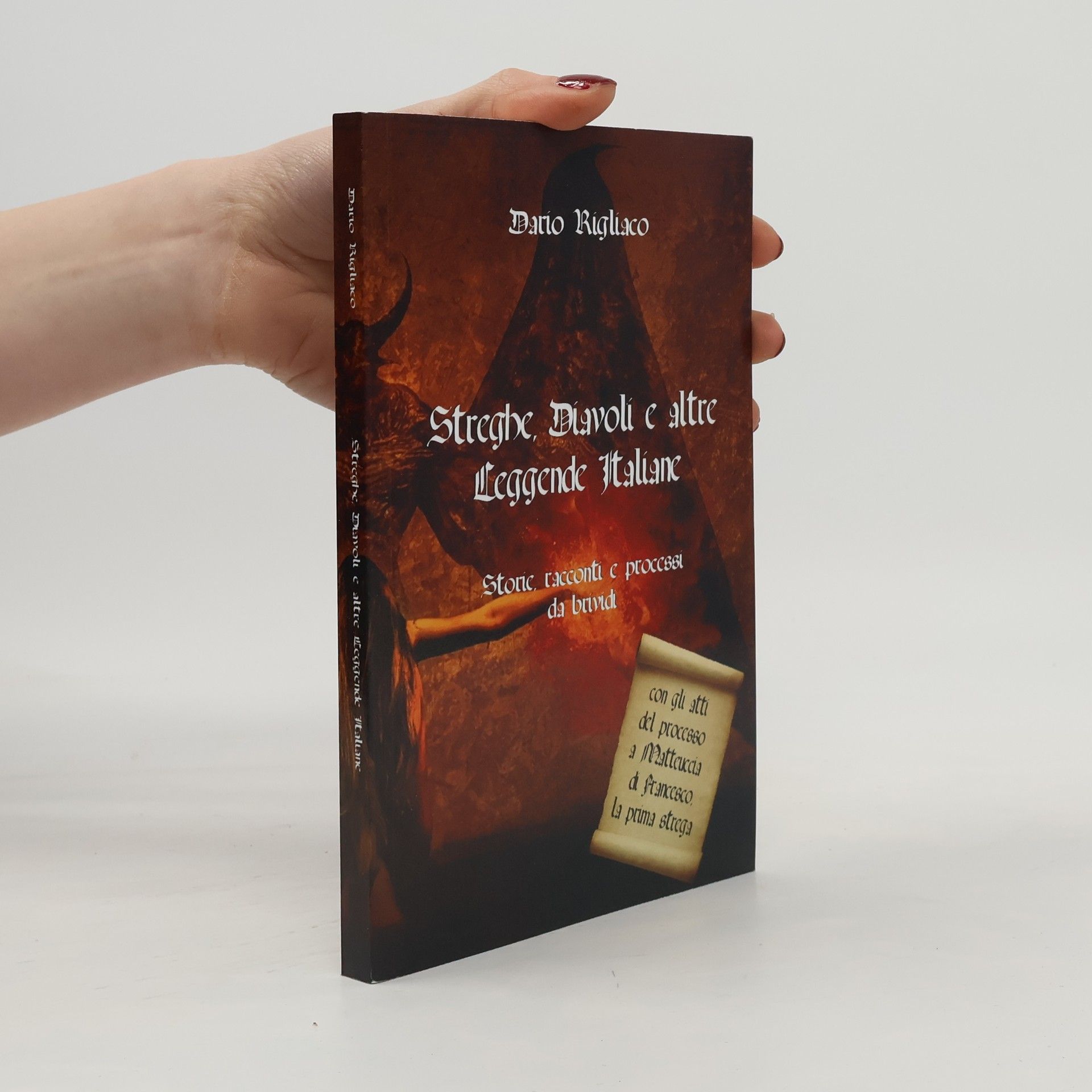 Dario Rigliaco Streghe, Diavoli e altre Leggende Italiane
