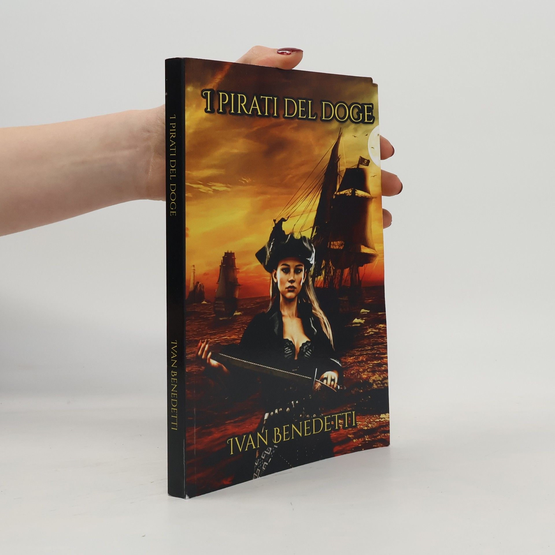 Ivan Benedetti I pirati del doge