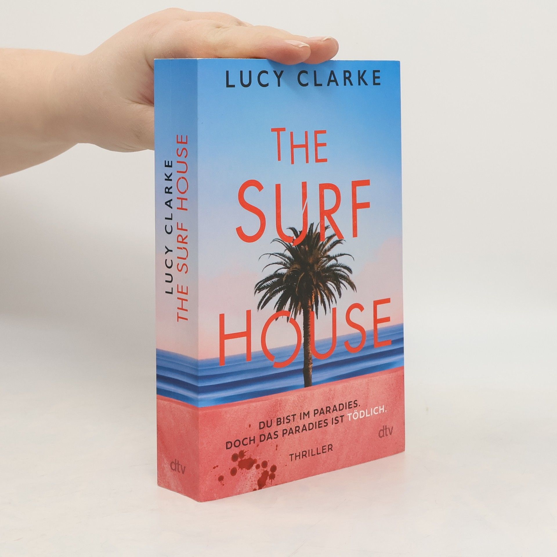 Lucy Clarke The Surf House