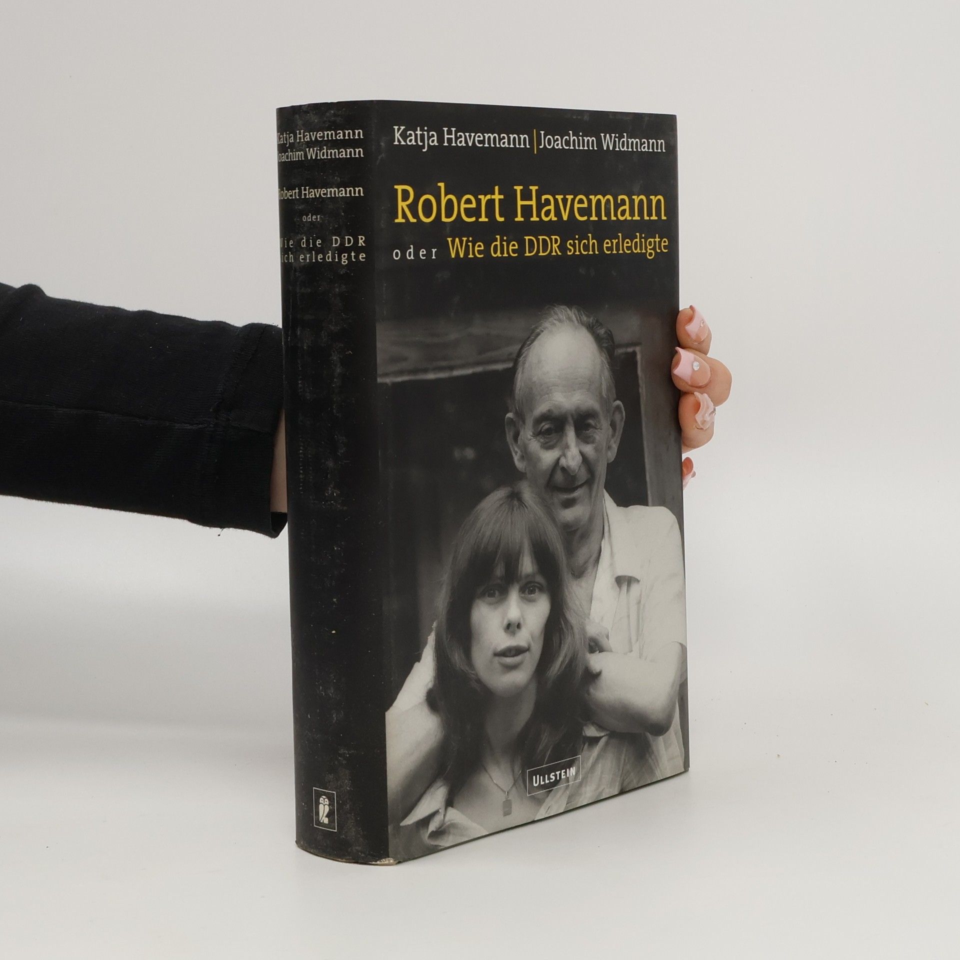 Katja Havemann Robert Havemann oder wie die DDR sich erledigte