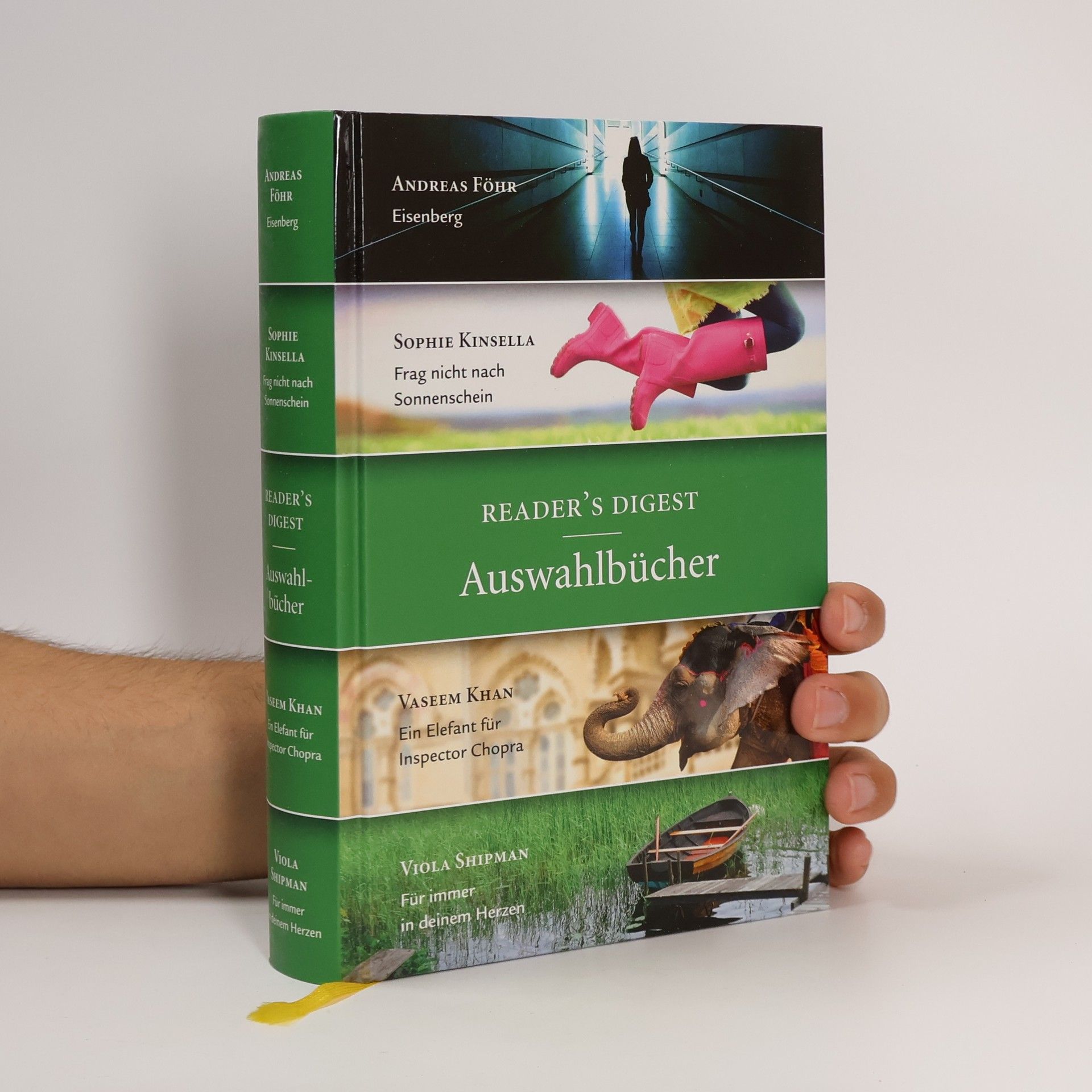 Sophie Kinsella Reader's Digest Auswahlbücher: Eisenberg, Frag nicht nach Sonnenschein, Ein Elefant für Inspektor Chopra, Für immer in deinem Herzen