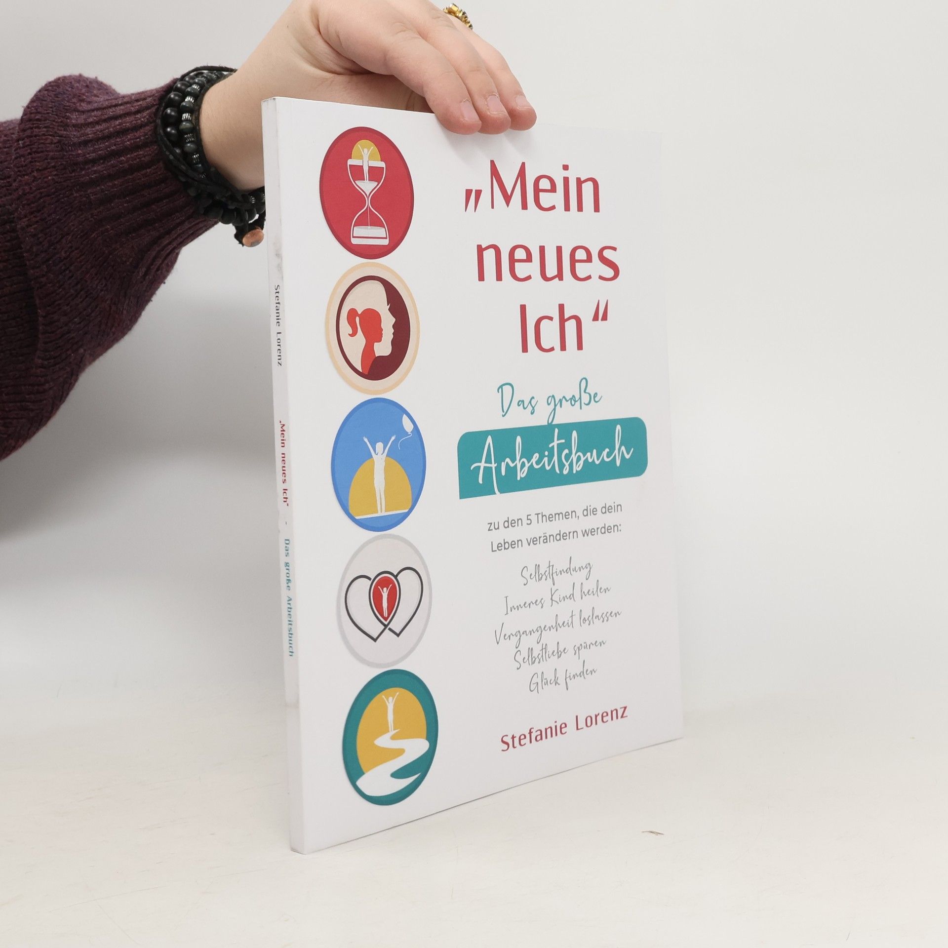 \"Mein neues Ich\" - Das große Arbeitsbuch zu den 5 Themen, die dein Leben verändern werden
