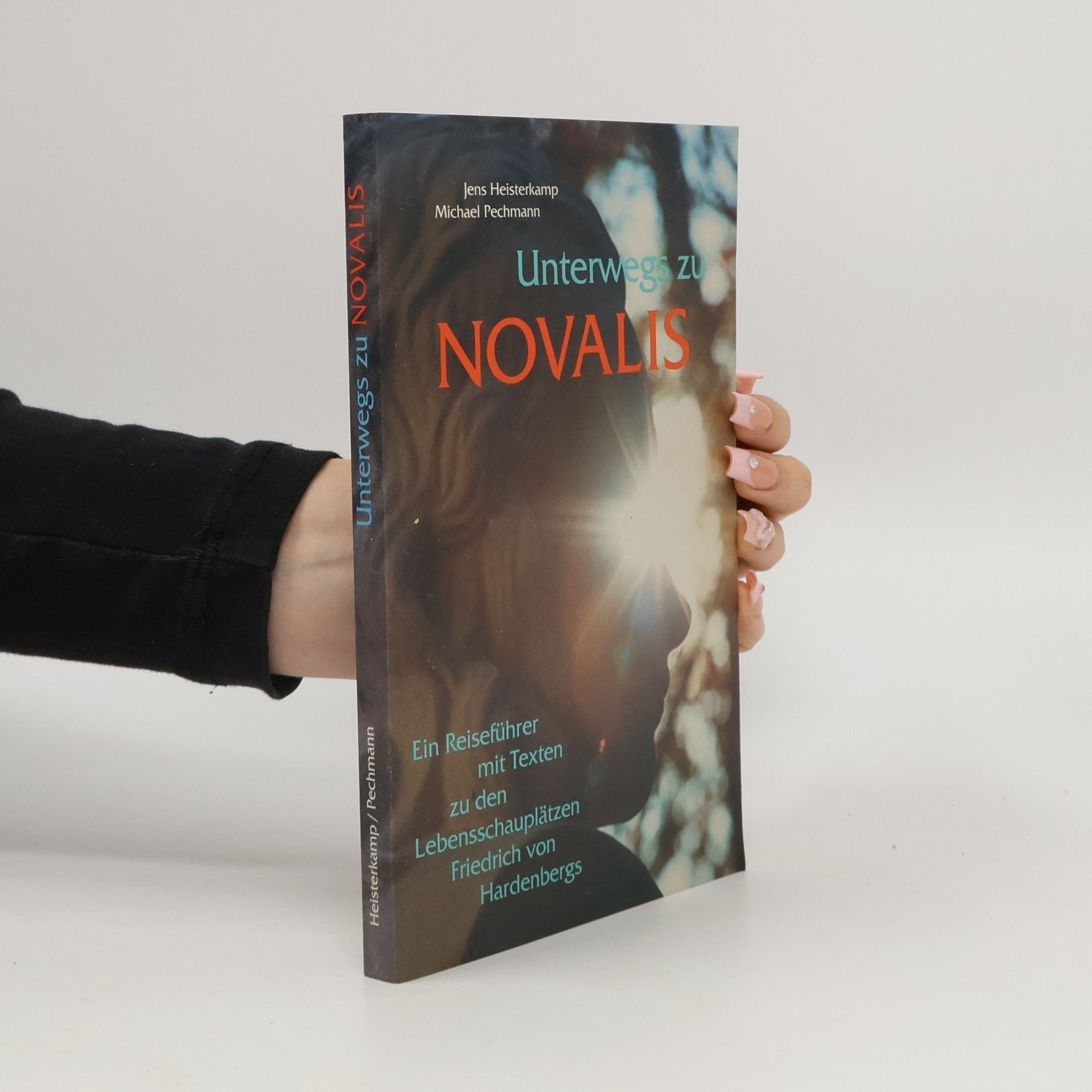 Jens Heisterkamp Unterwegs zu Novalis