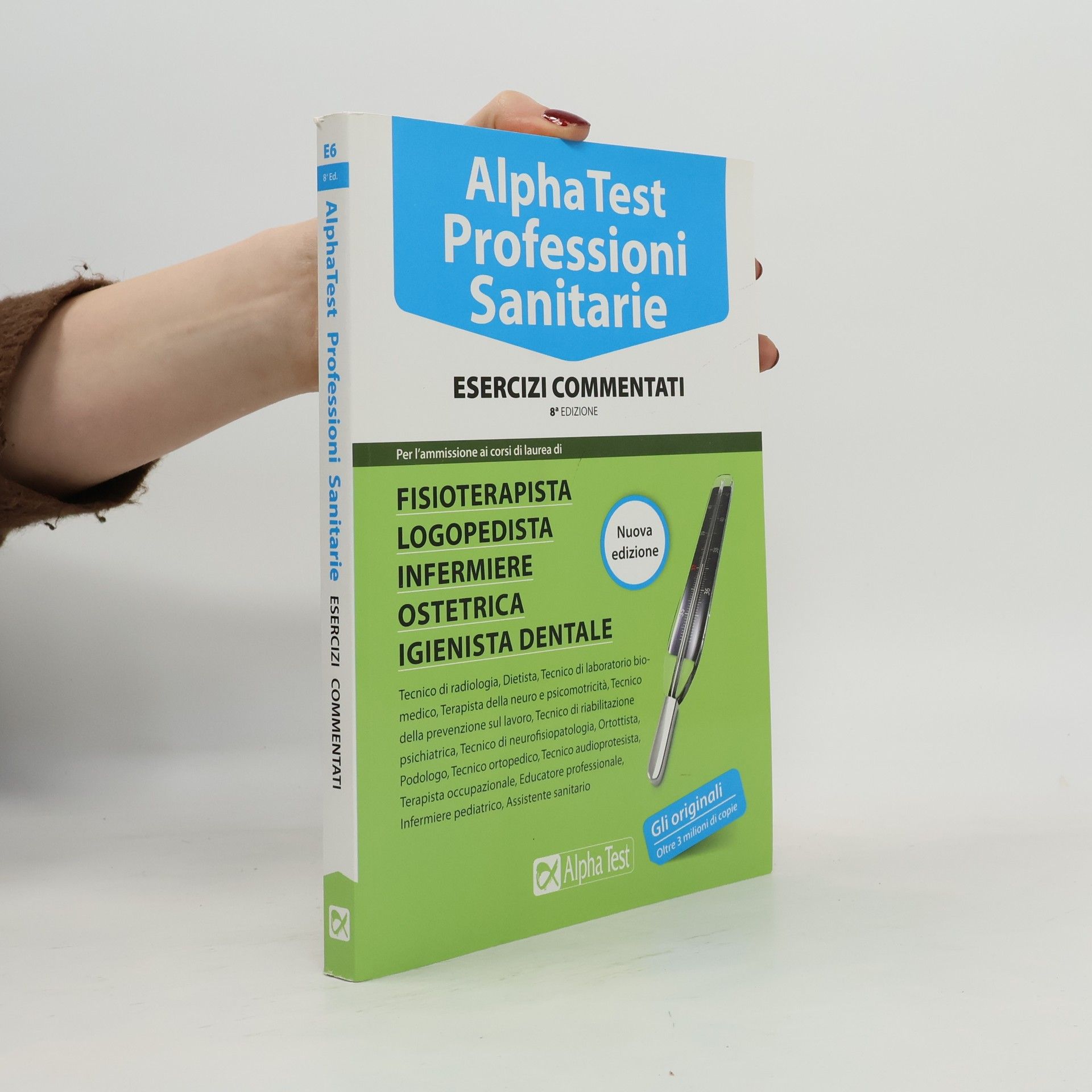 Alpha Test. Professioni sanitarie. Esercizi commentati