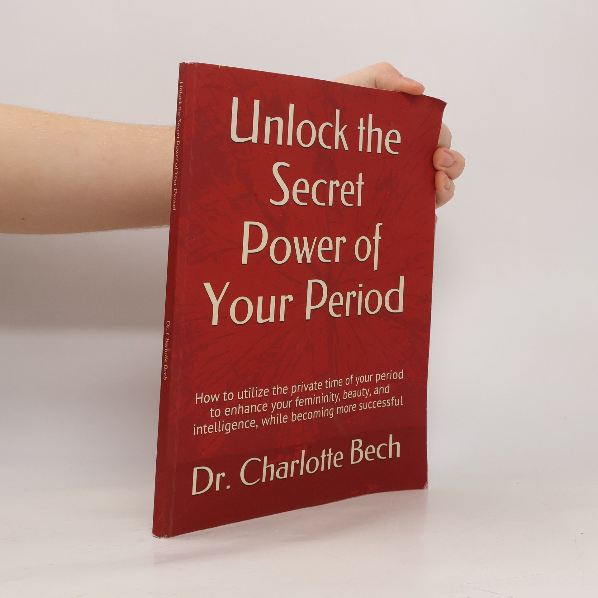 Charlotte Bech Unlock the Secret Power of Your Period