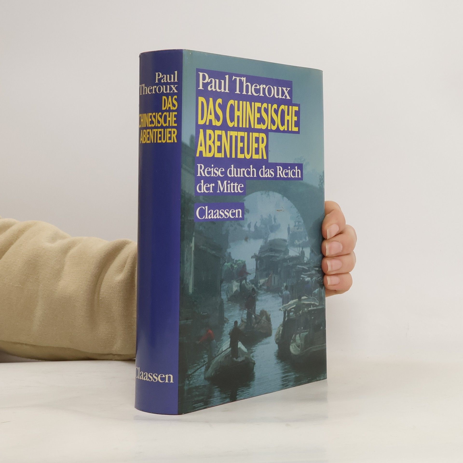 Paul Theroux Das chinesische Abenteuer