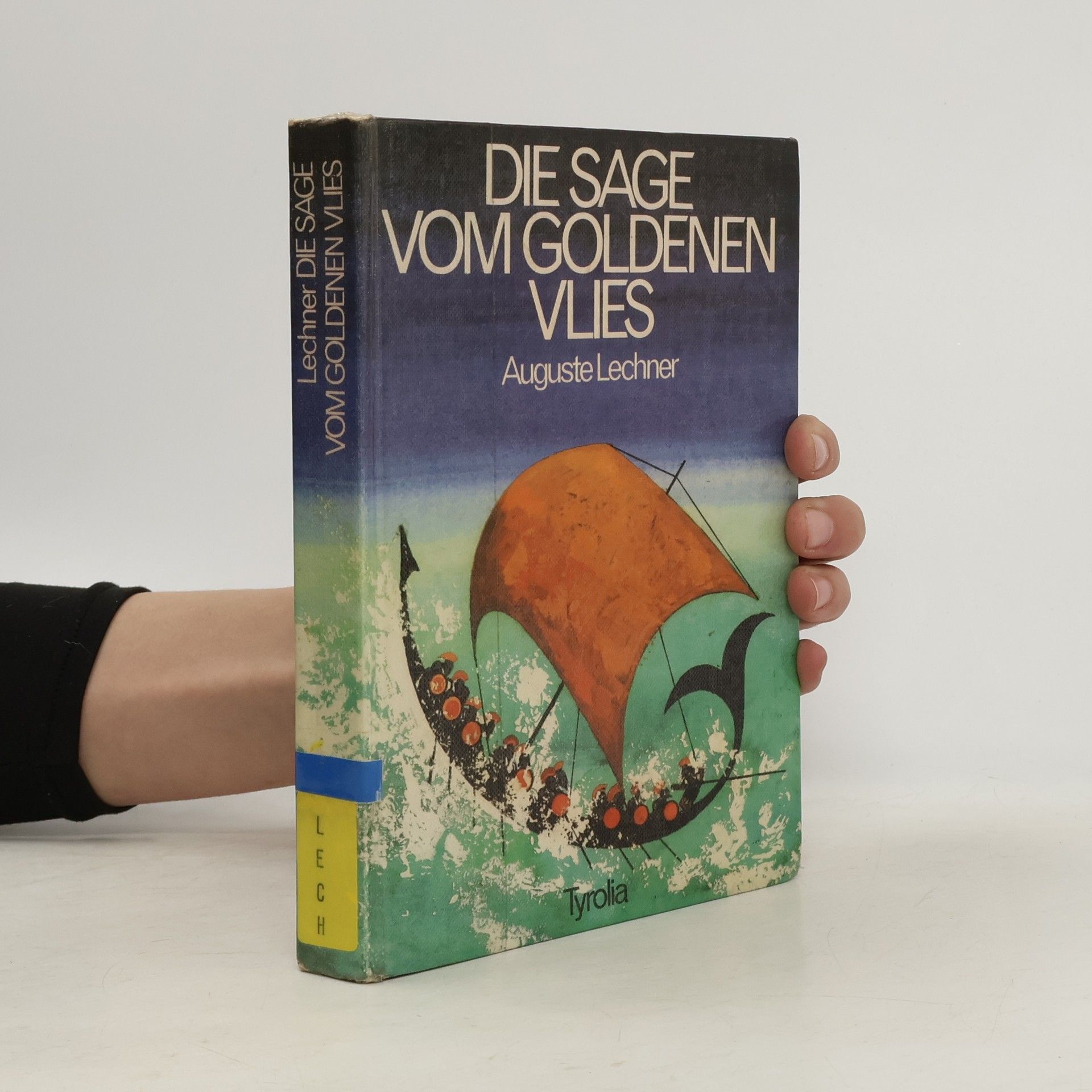 Auguste Lechner Die Sage vom Goldenen Vlies