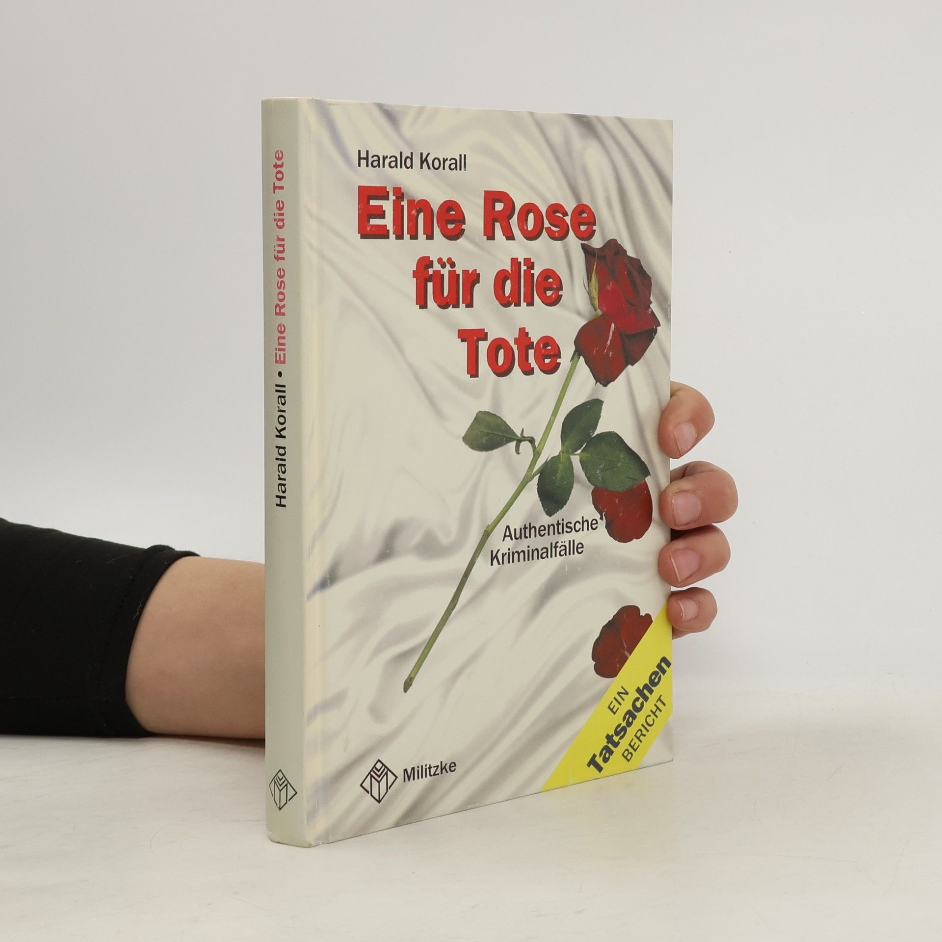 Harald Korall Eine Rose für die Tote