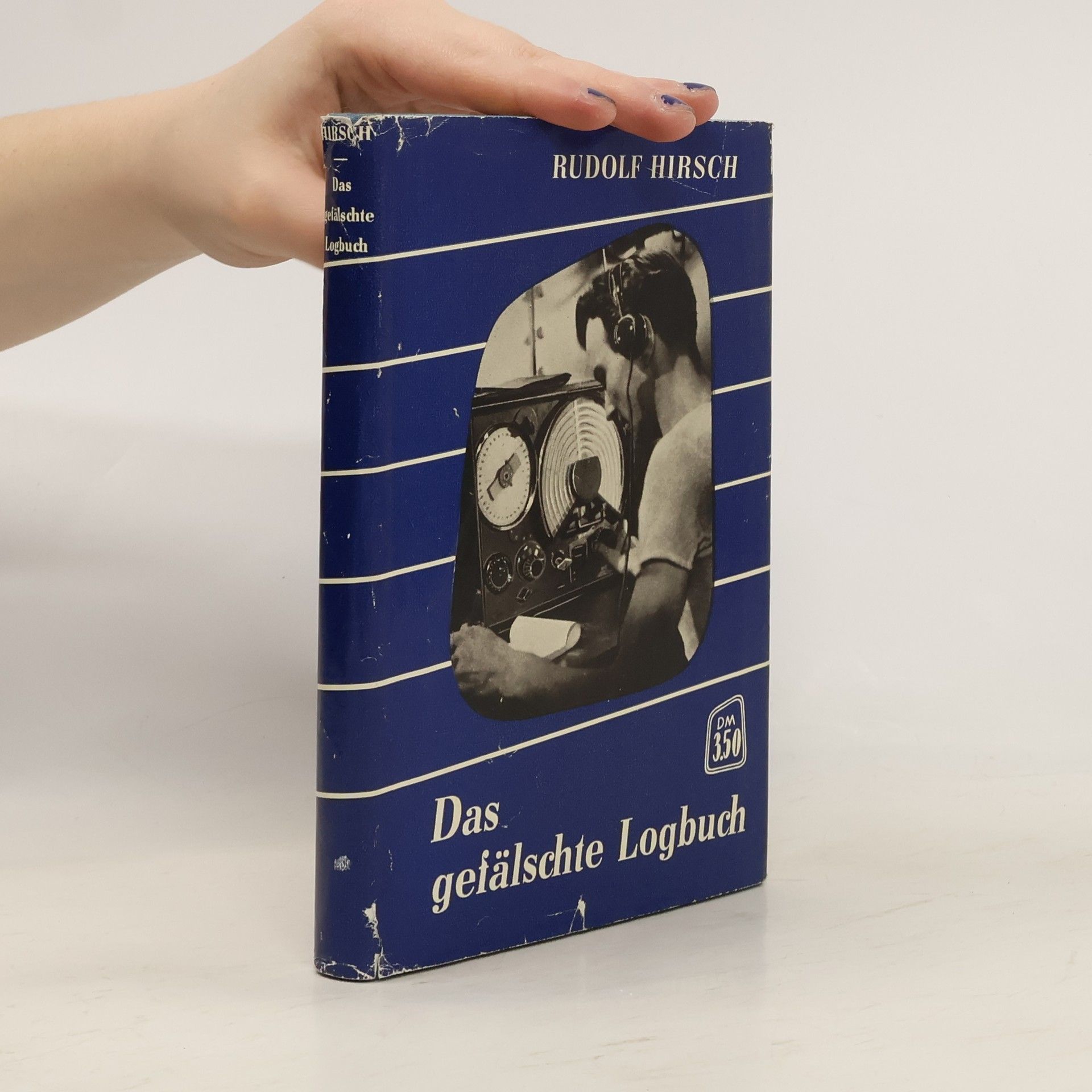 Rudolf Hirsch Das gefälschte Logbuch