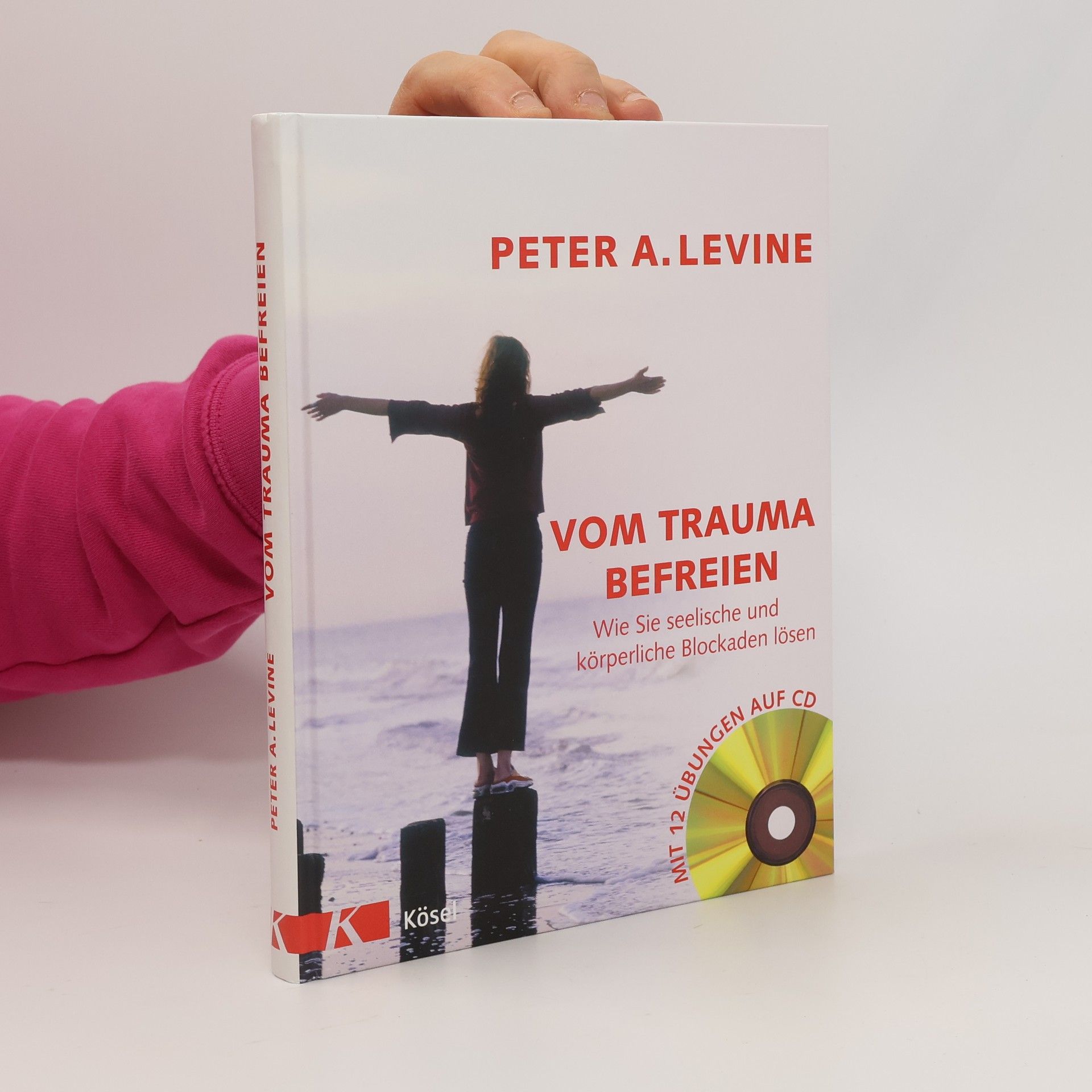 Peter A. Levine Vom Trauma befreien