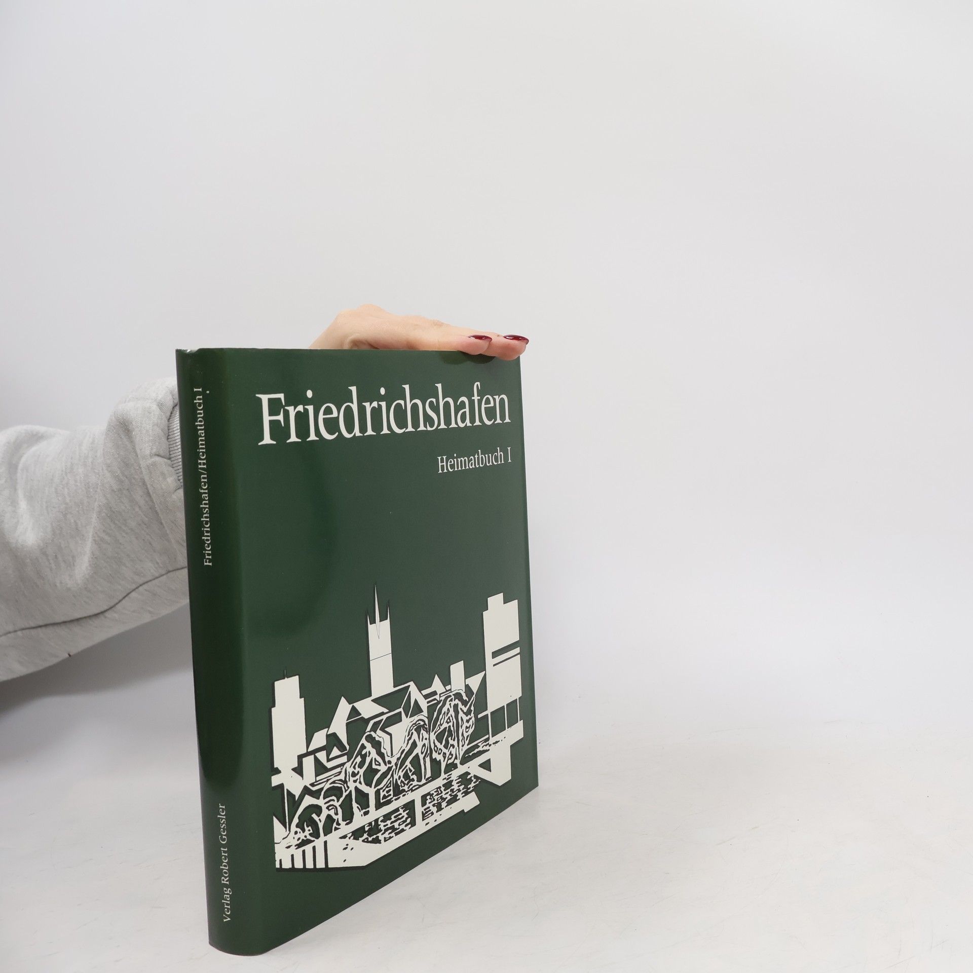 Friedrichshafen. Heimatbuch I