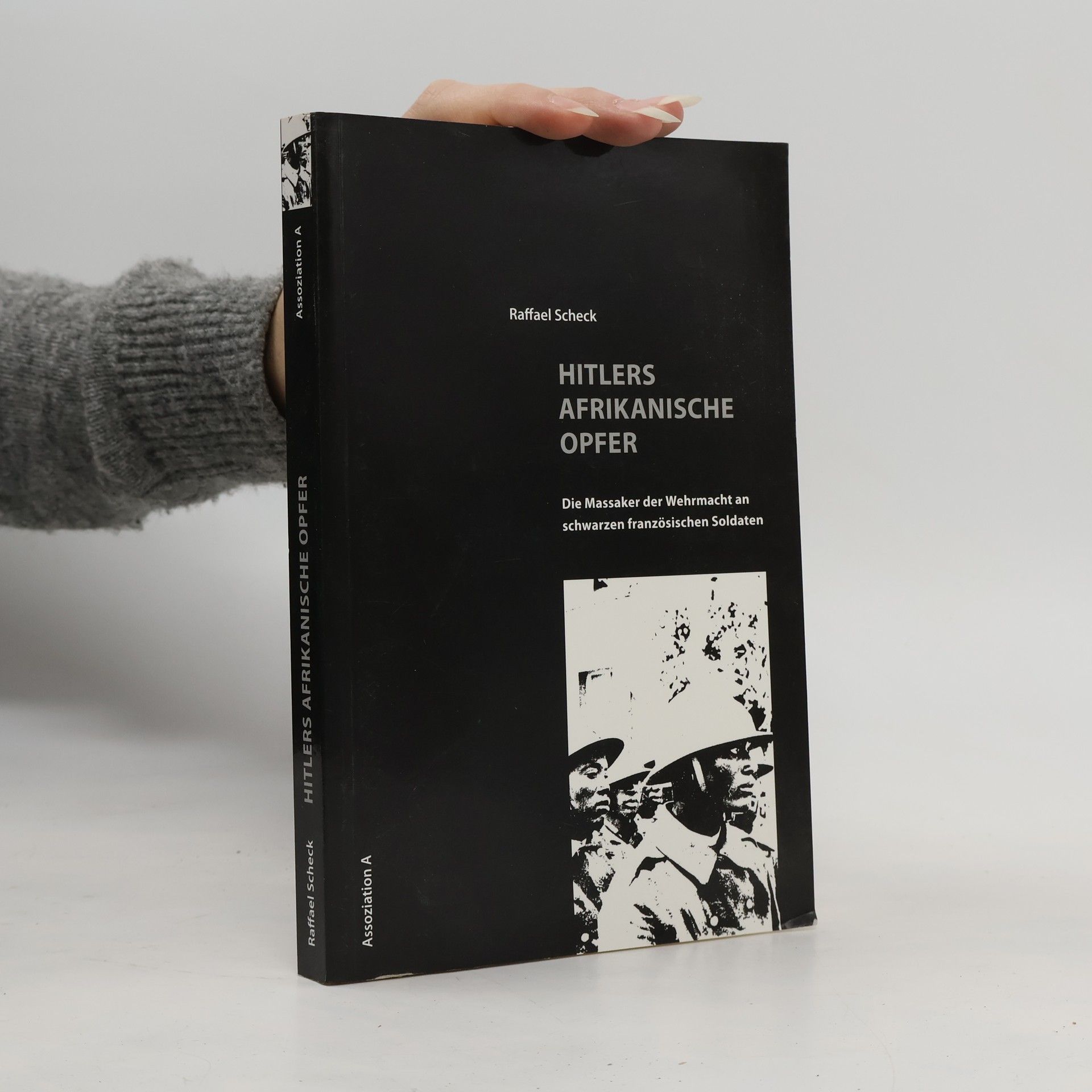 Raffael Scheck Hitlers afrikanische Opfer