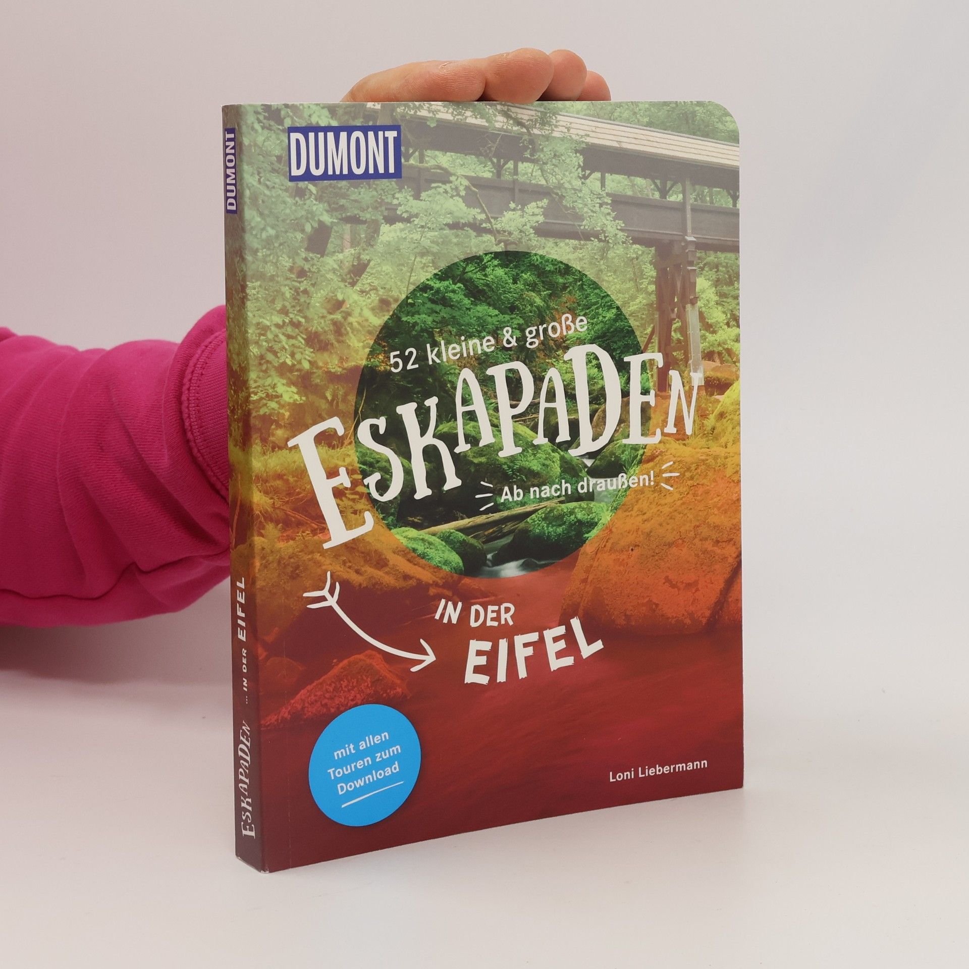 Loni Liebermann 52 kleine & große Eskapaden in der Eifel