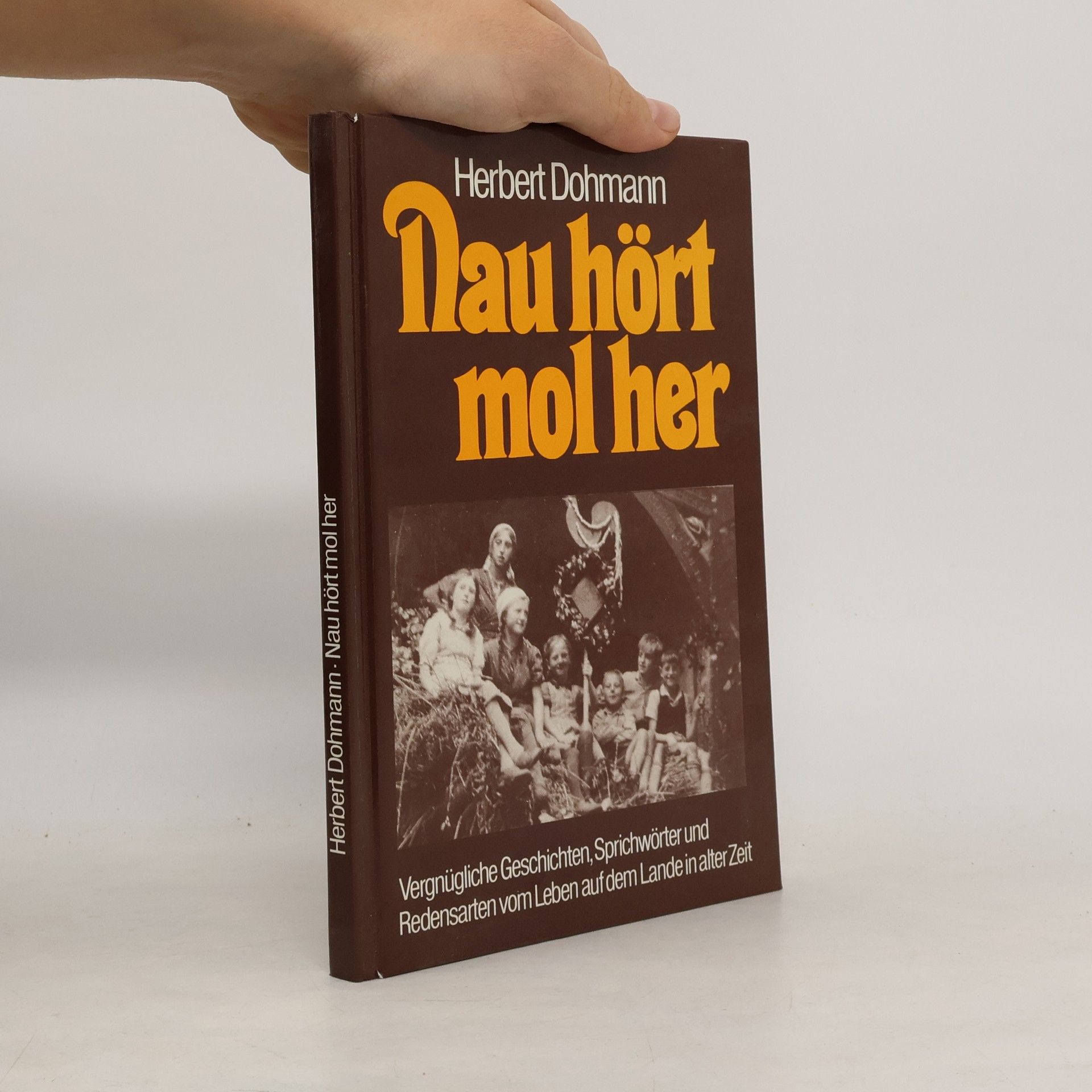 Herbert Dohmann Nau hört mol her