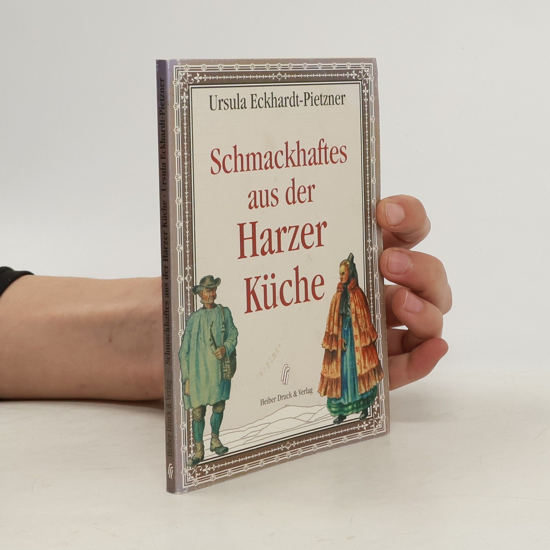 Ursula Eckhardt-Pietzner Schmackhaftes aus der Harzer Küche