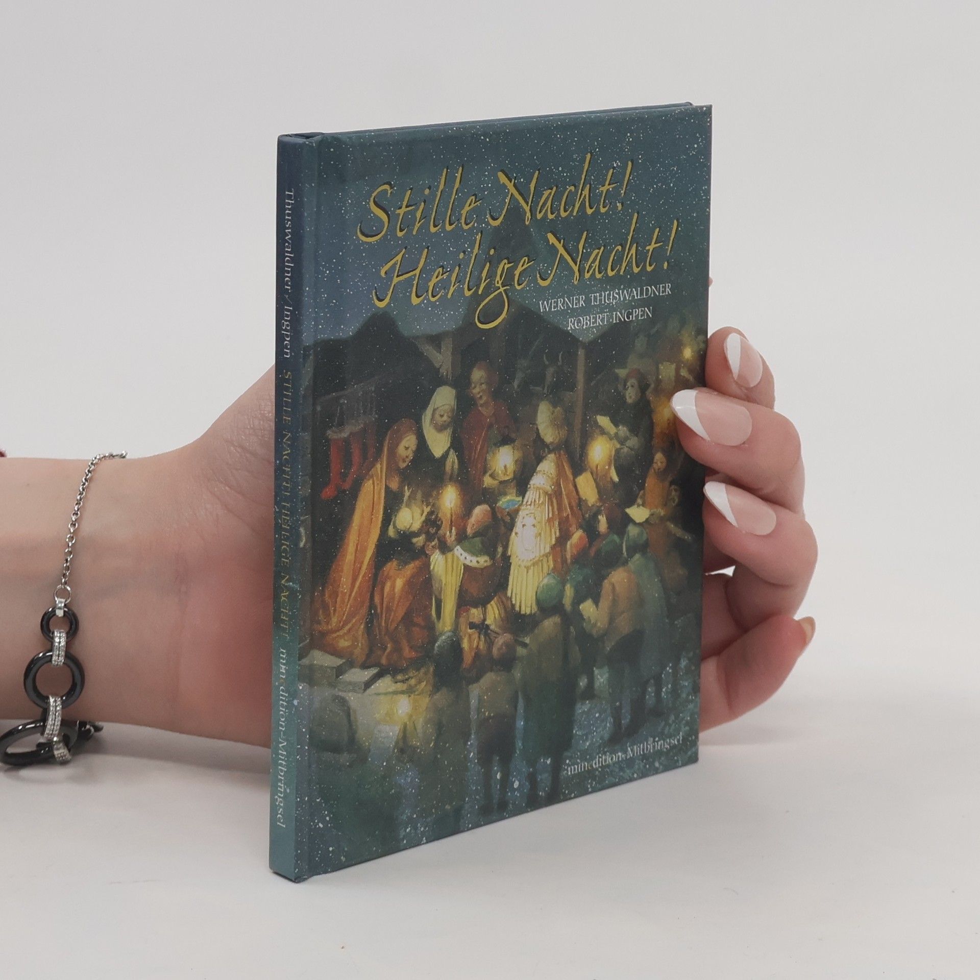 Werner Thuswaldner Stille Nacht! Heilige Nacht!