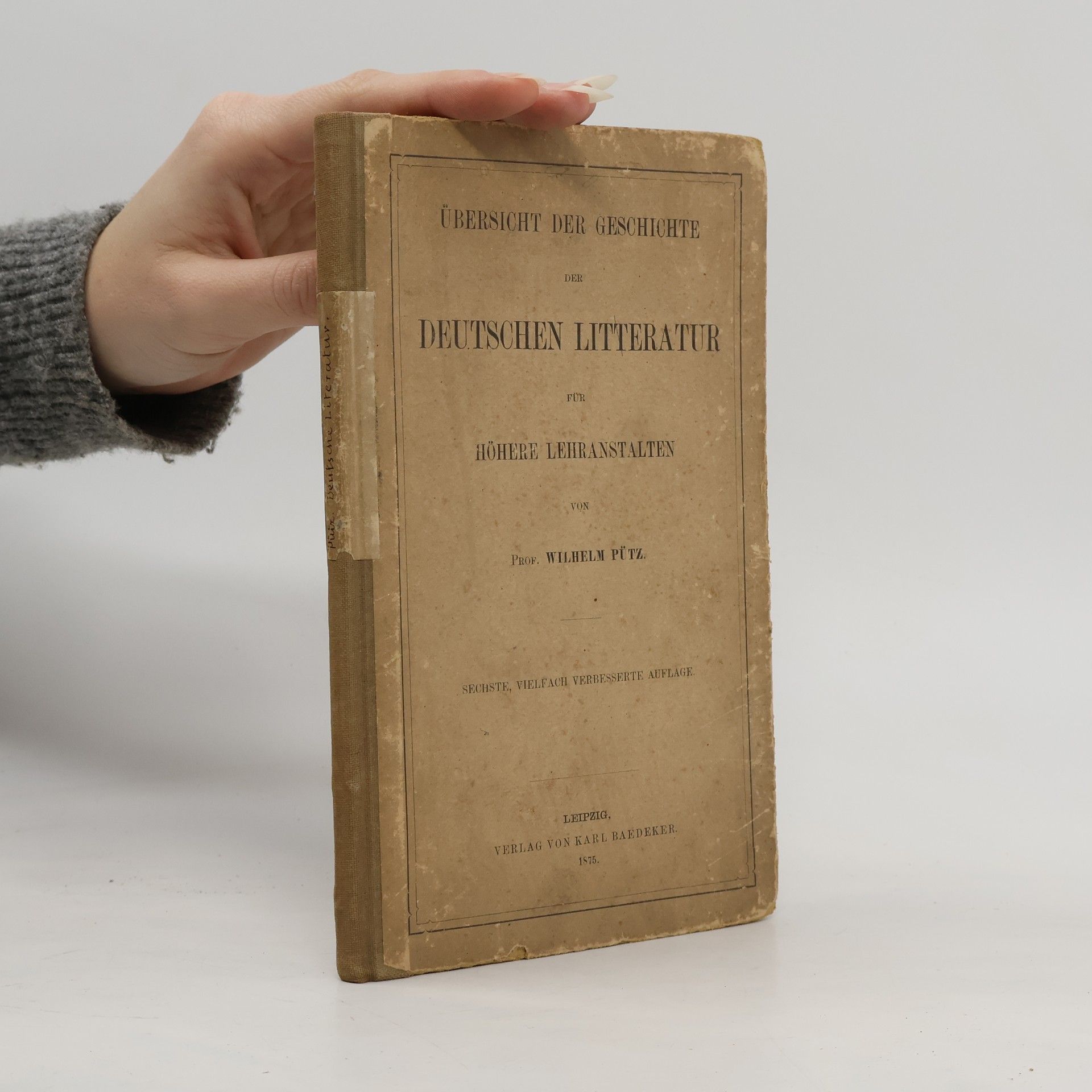 Übersicht der geschichte der deutschen litteratur für höhere lehranstalten