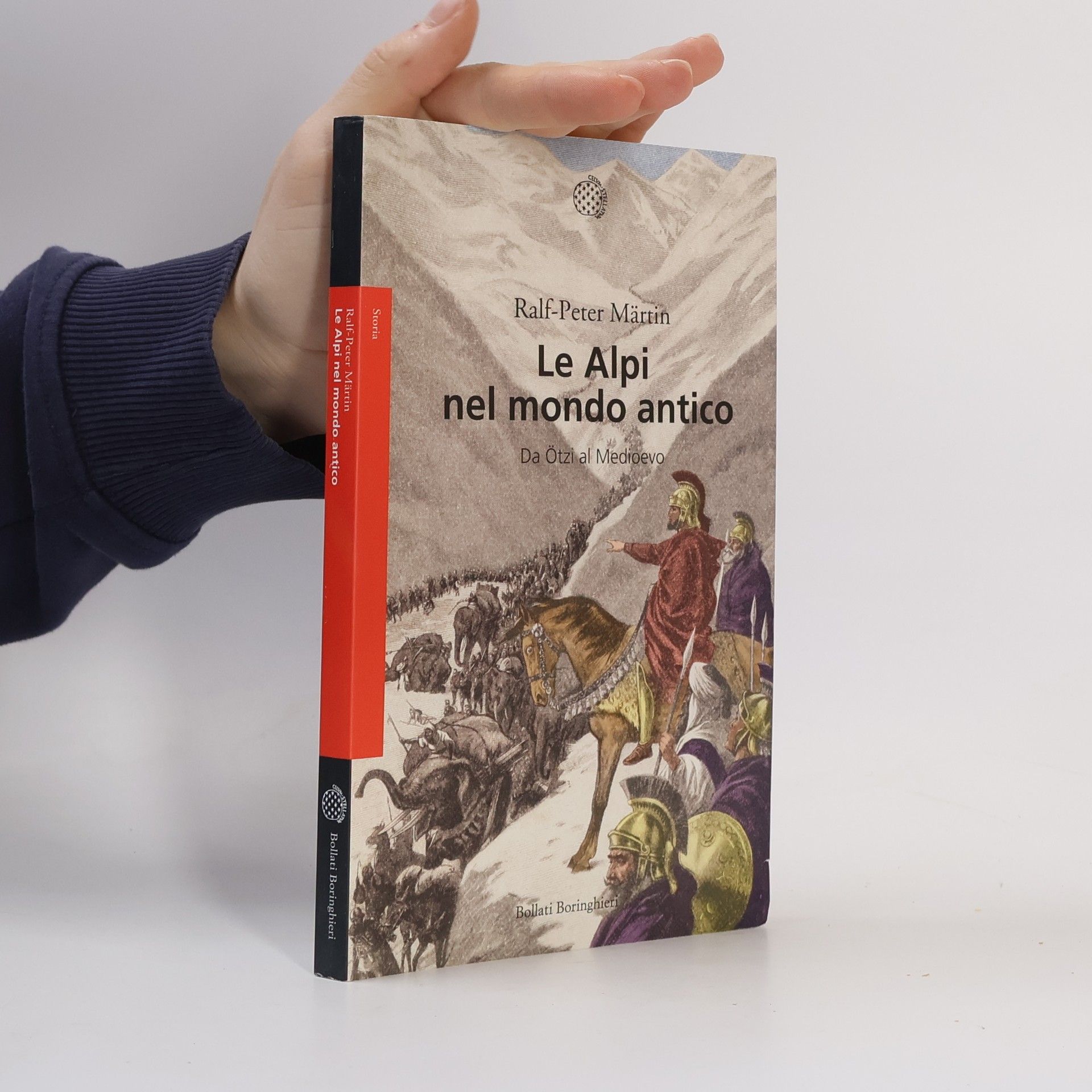 Ralf-Peter Märttin Le Alpi nel mondo antico. Da Ötzi al Medioevo
