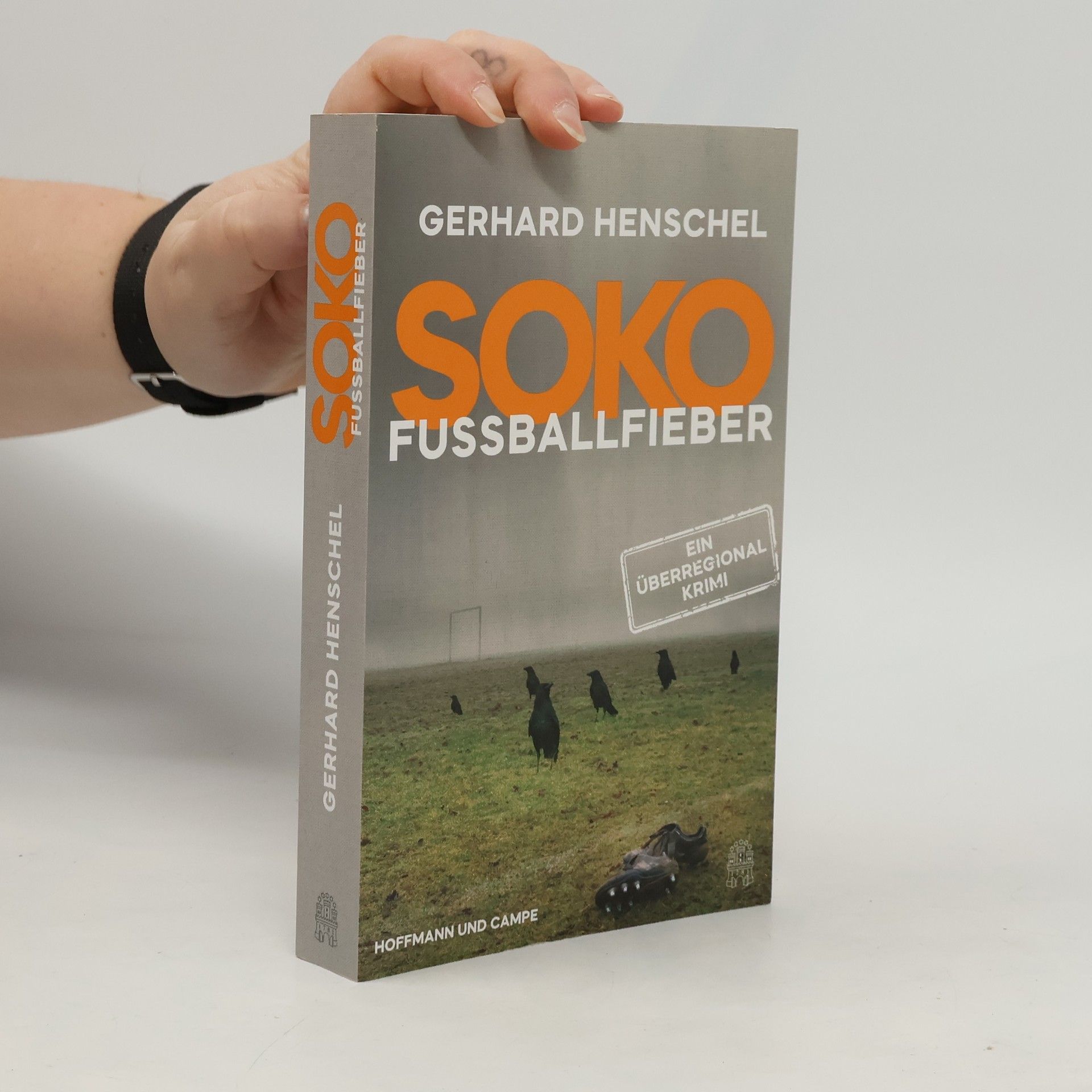 Gerhard Henschel SoKo Fußballfieber