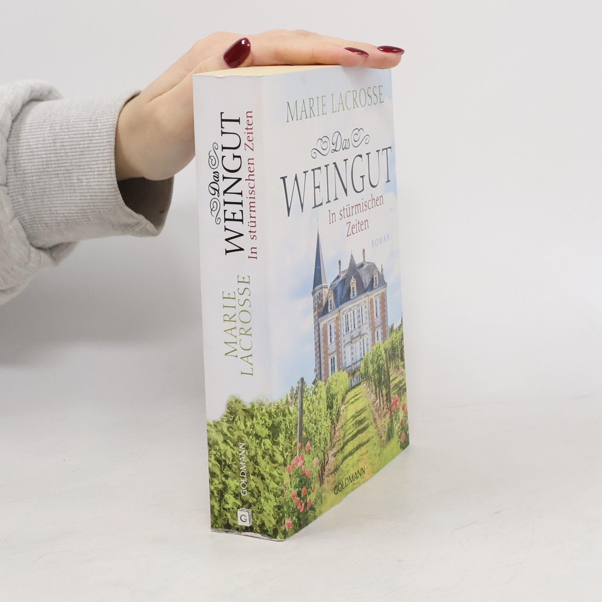 Marie Lacrosse Das Weingut: in stürmischen Zeiten