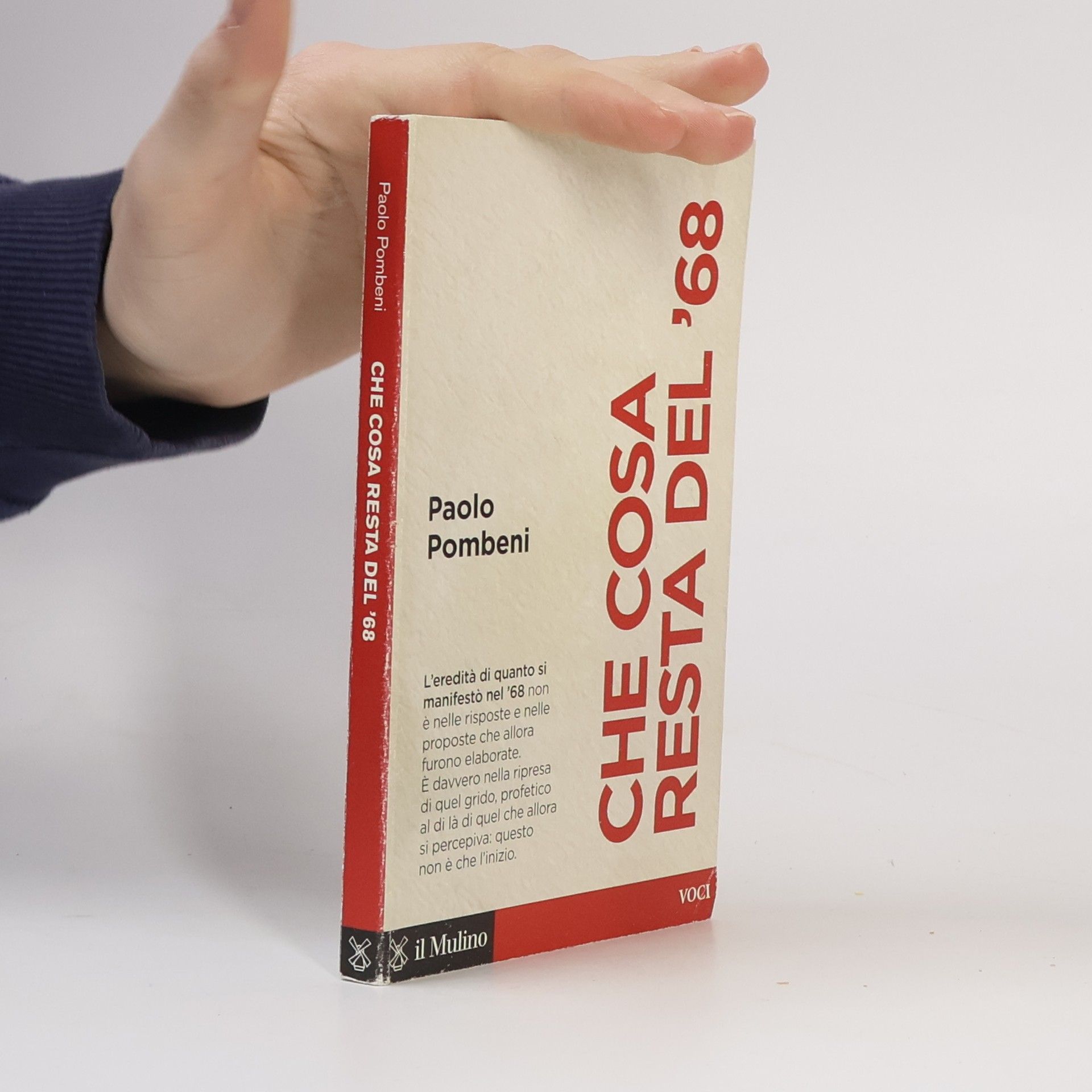 Paolo Pombeni Voci: Che cosa resta del '68