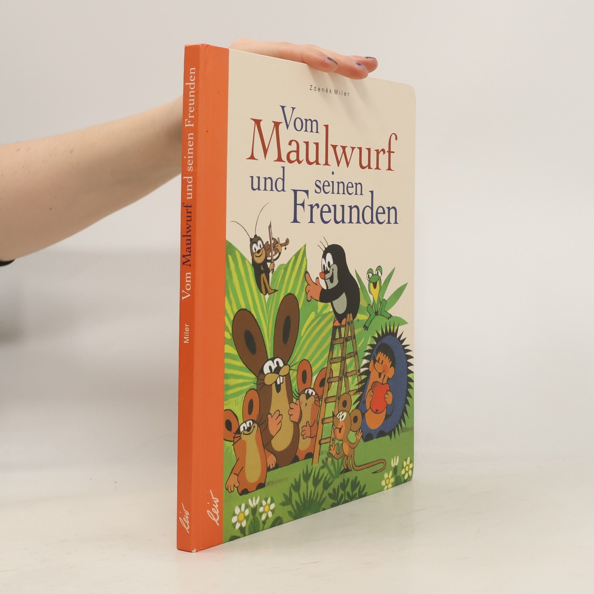 Zdeněk Miler Vom Maulwurf und seinen Freunden