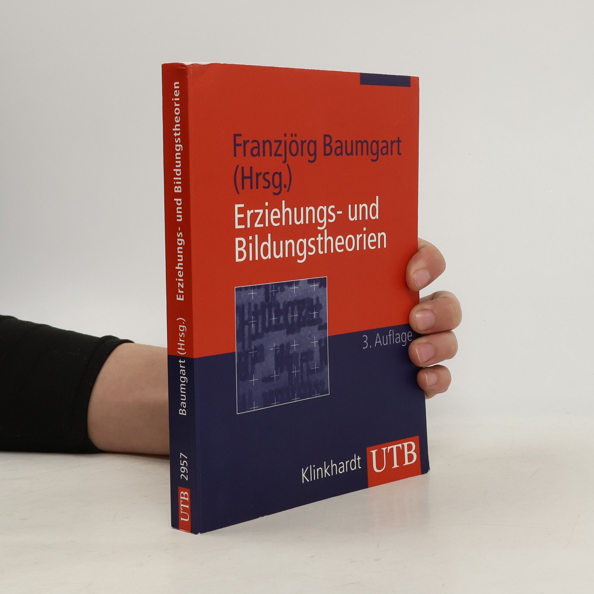 Franzjörg Baumgart UTB: Erziehungs- und Bildungstheorien